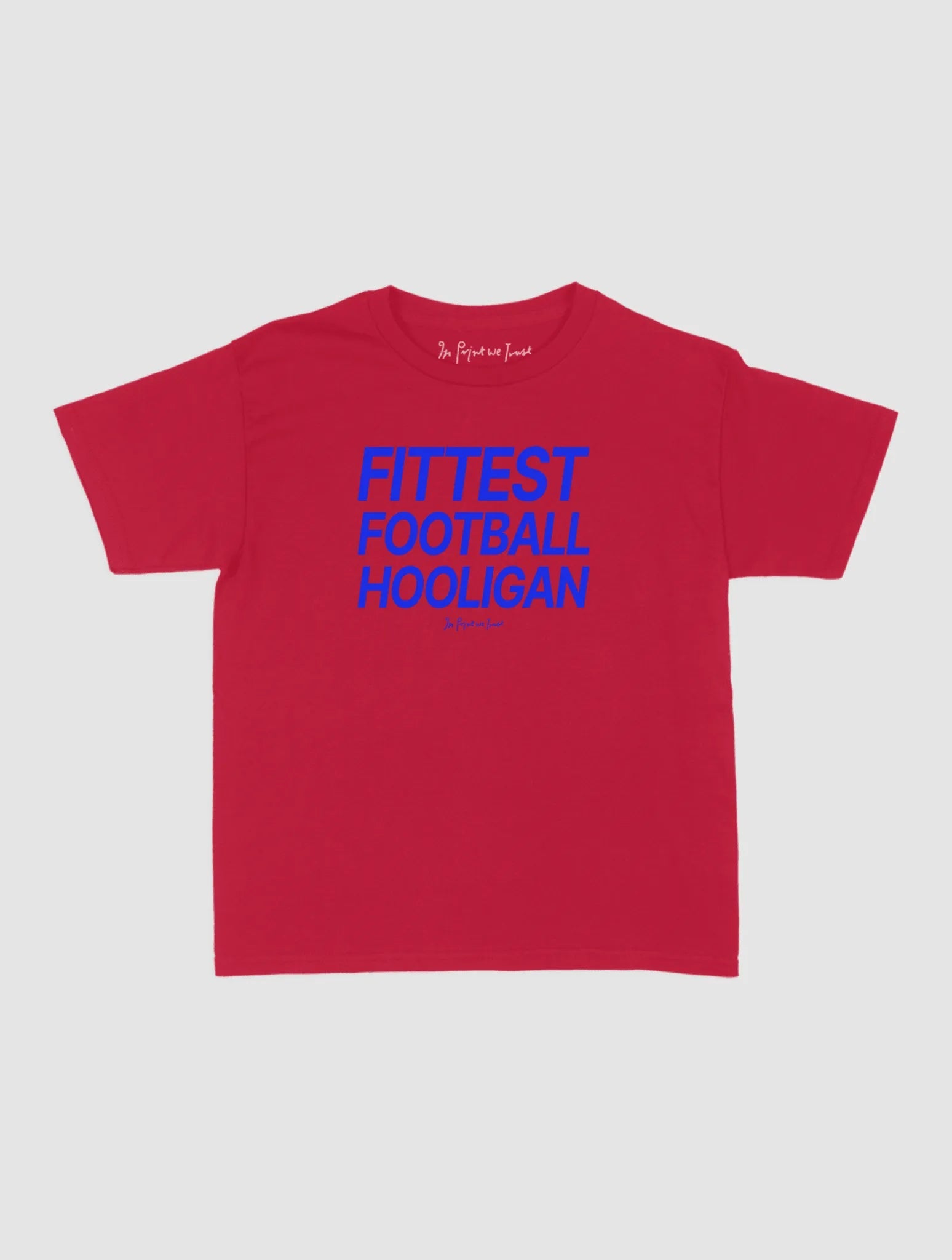 fittest football hooligan baby tee - In Print We Trust