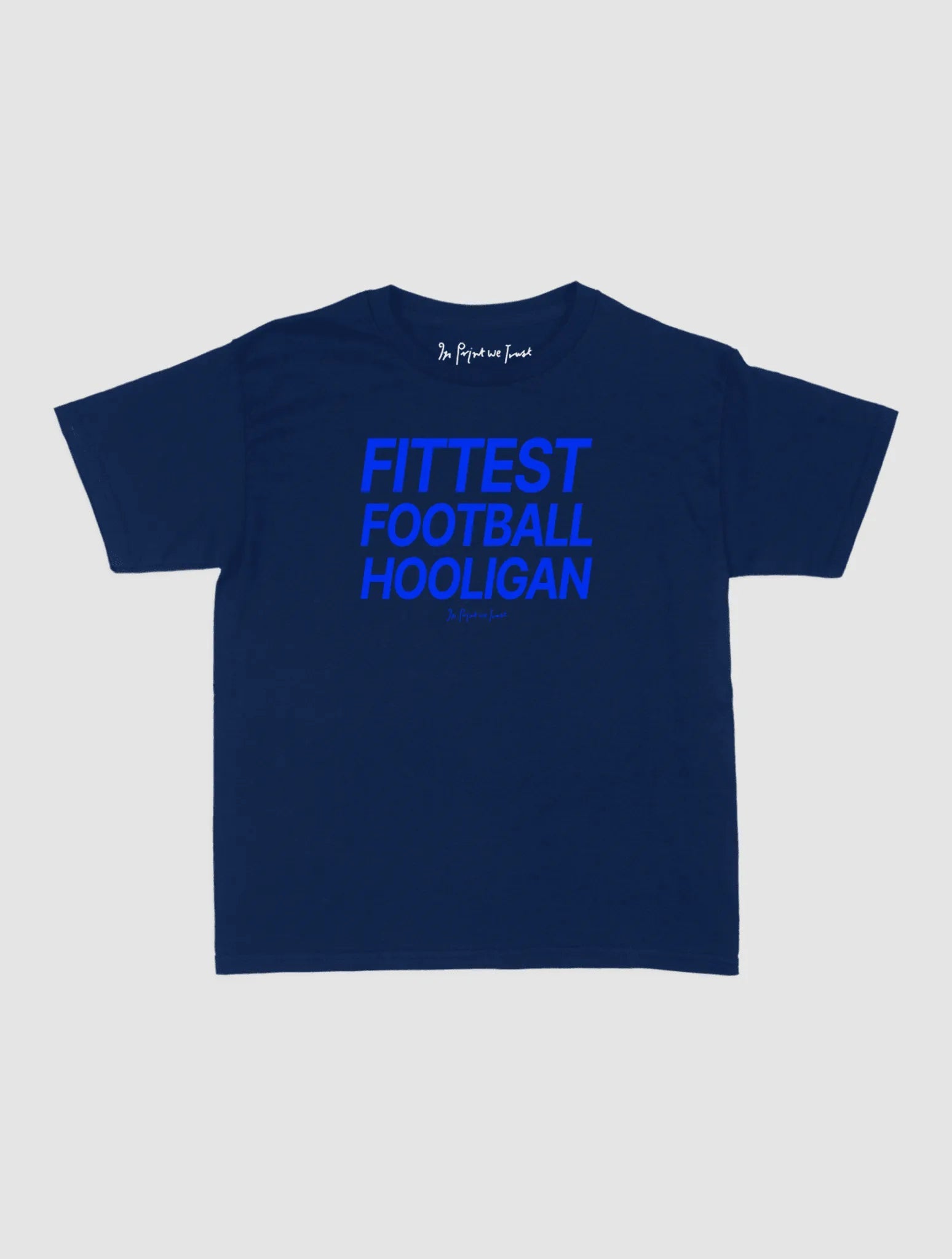 fittest football hooligan baby tee - In Print We Trust