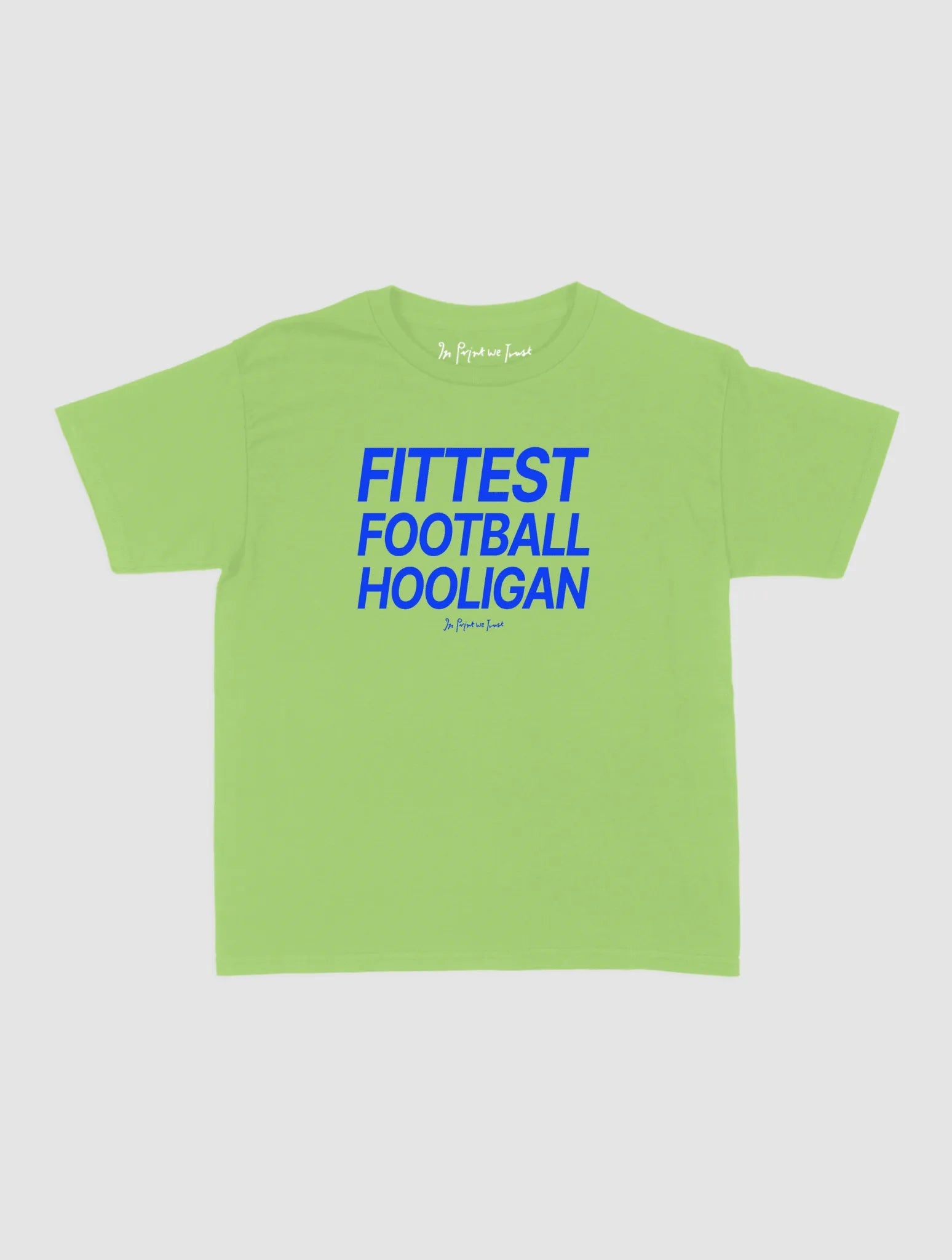 fittest football hooligan baby tee - In Print We Trust