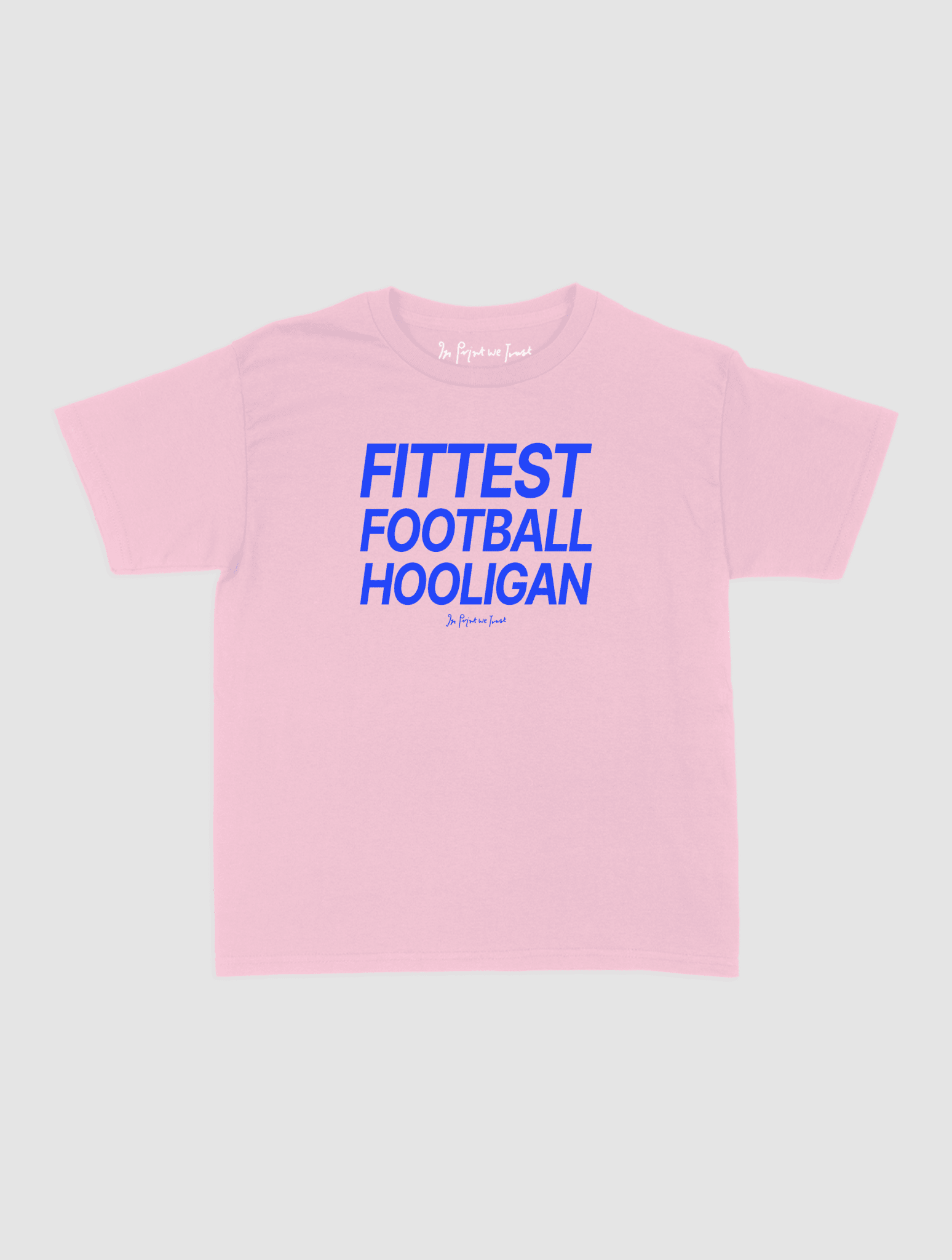 fittest football hooligan baby tee - In Print We Trust