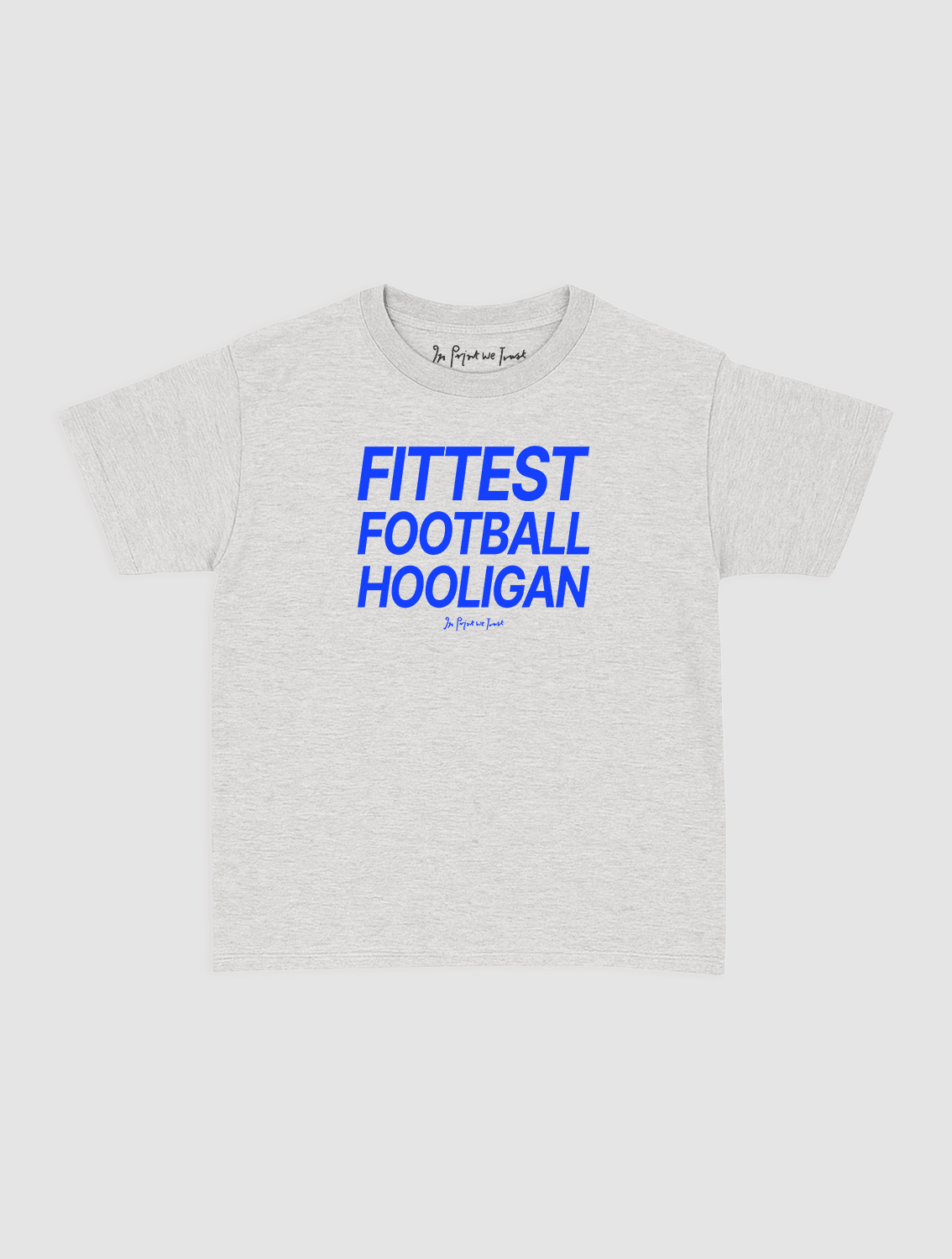 fittest football hooligan baby tee - In Print We Trust
