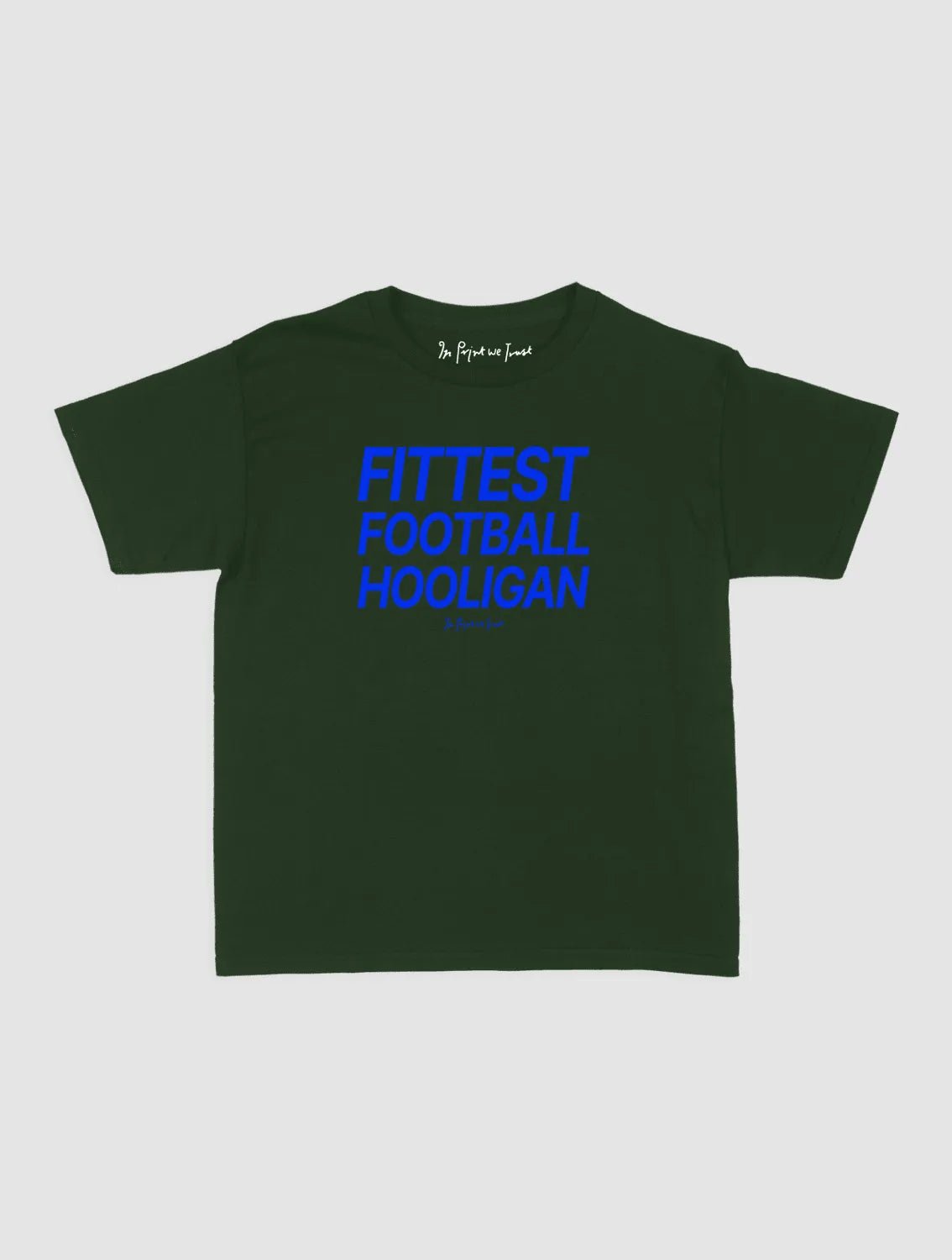 fittest football hooligan baby tee - In Print We Trust