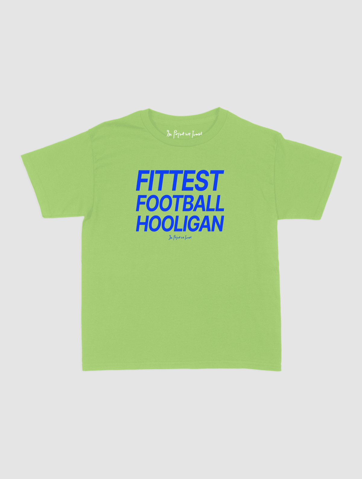 fittest football hooligan baby tee - In Print We Trust