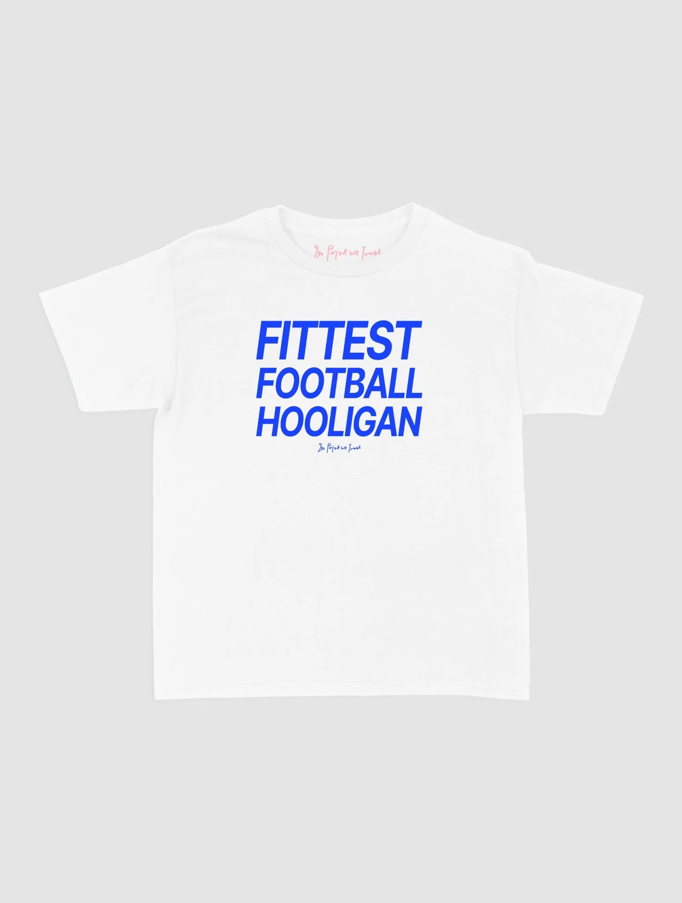 fittest football hooligan baby tee - In Print We Trust