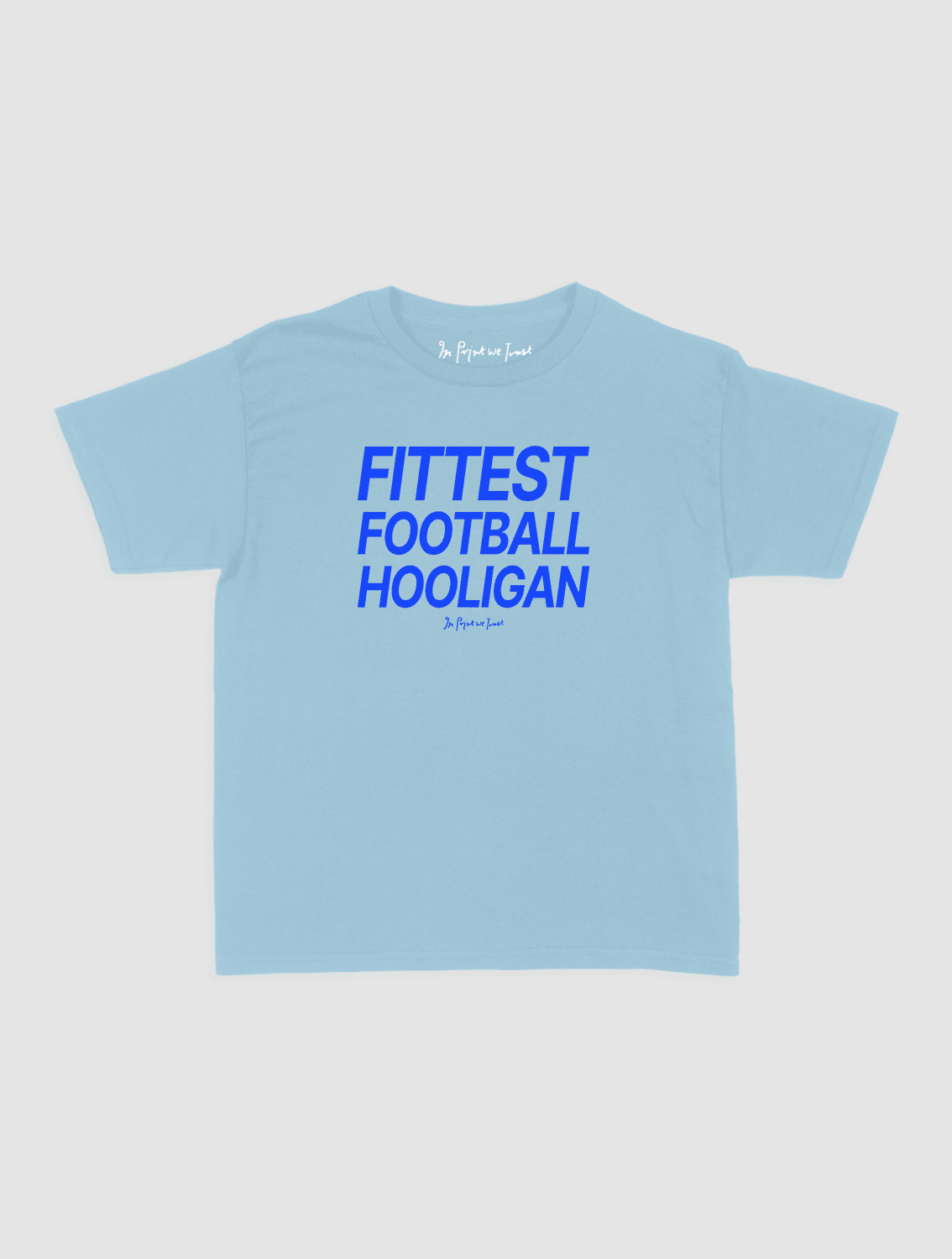 fittest football hooligan baby tee - In Print We Trust