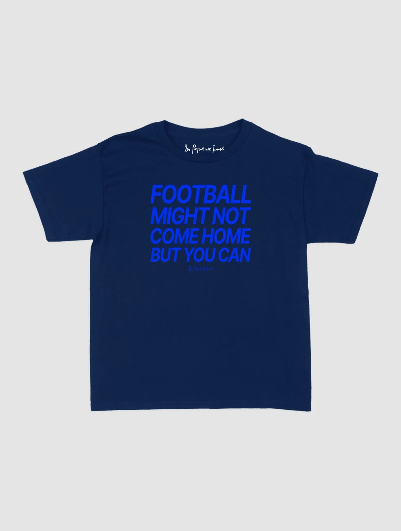 football might not come home baby tee - In Print We Trust