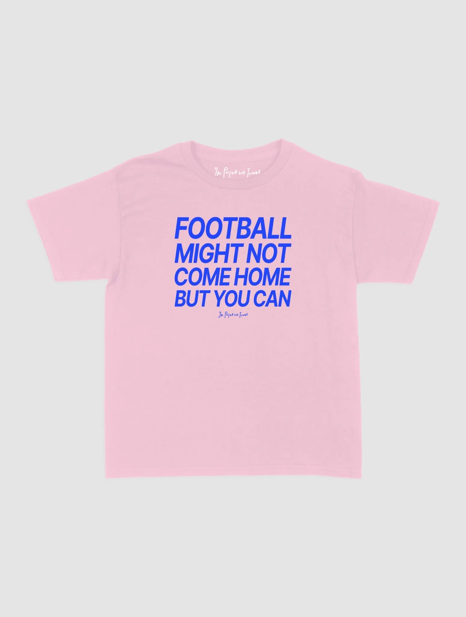 football might not come home baby tee - In Print We Trust