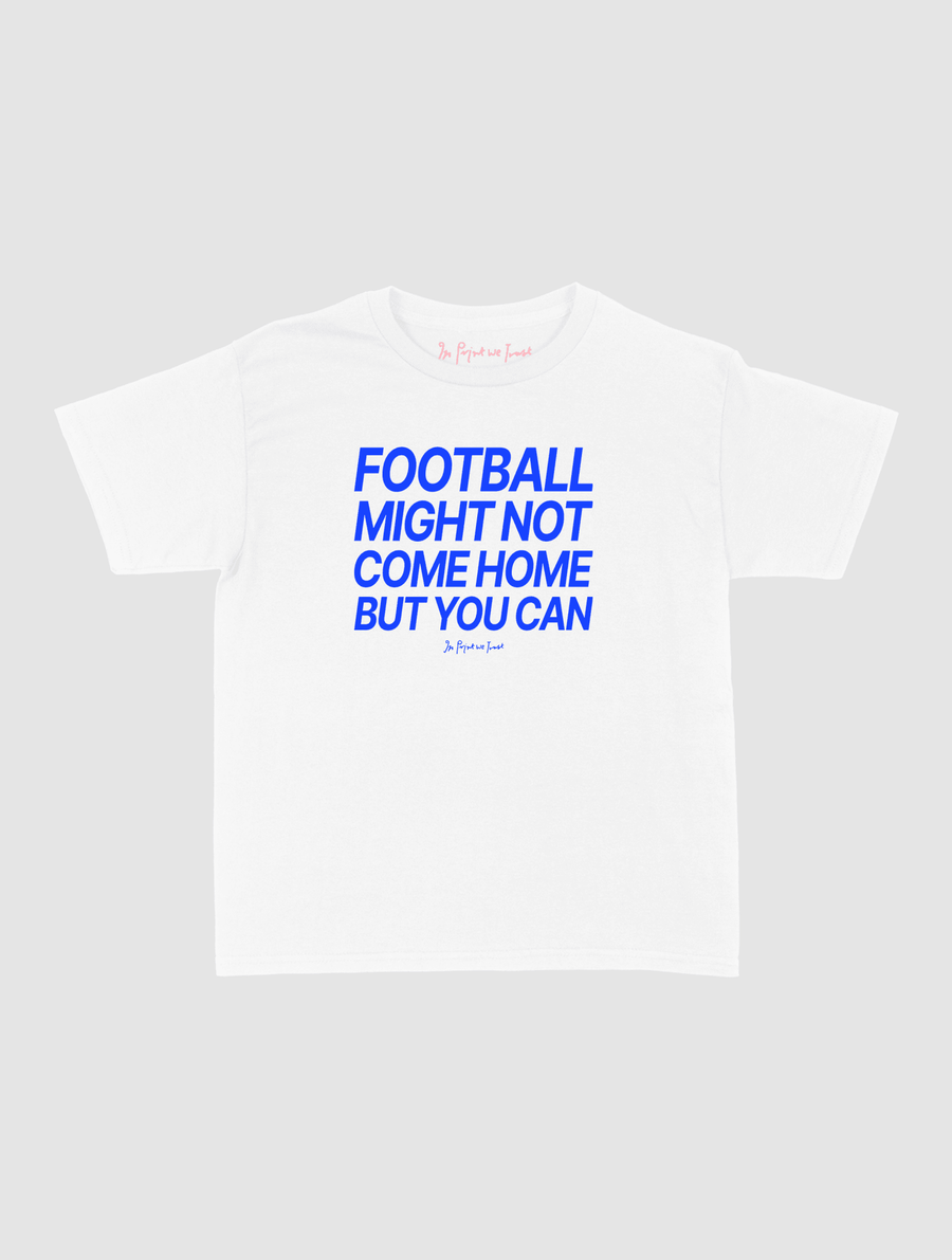 football might not come home baby tee - In Print We Trust
