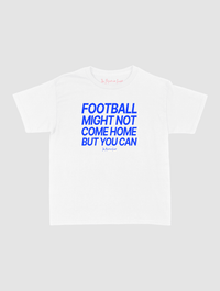 football might not come home baby tee - In Print We Trust