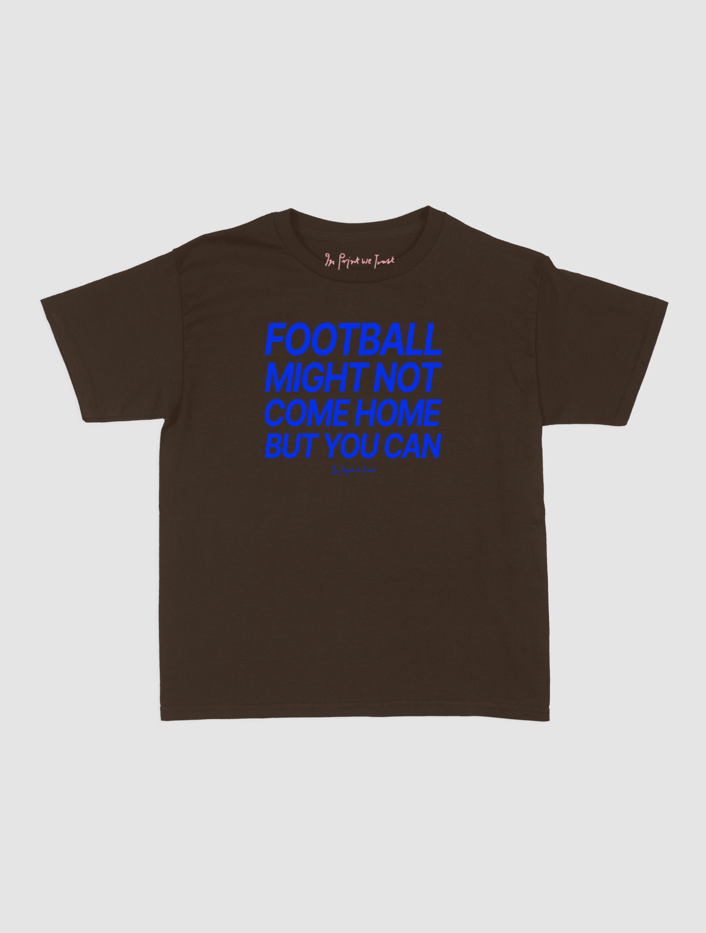 football might not come home baby tee - In Print We Trust