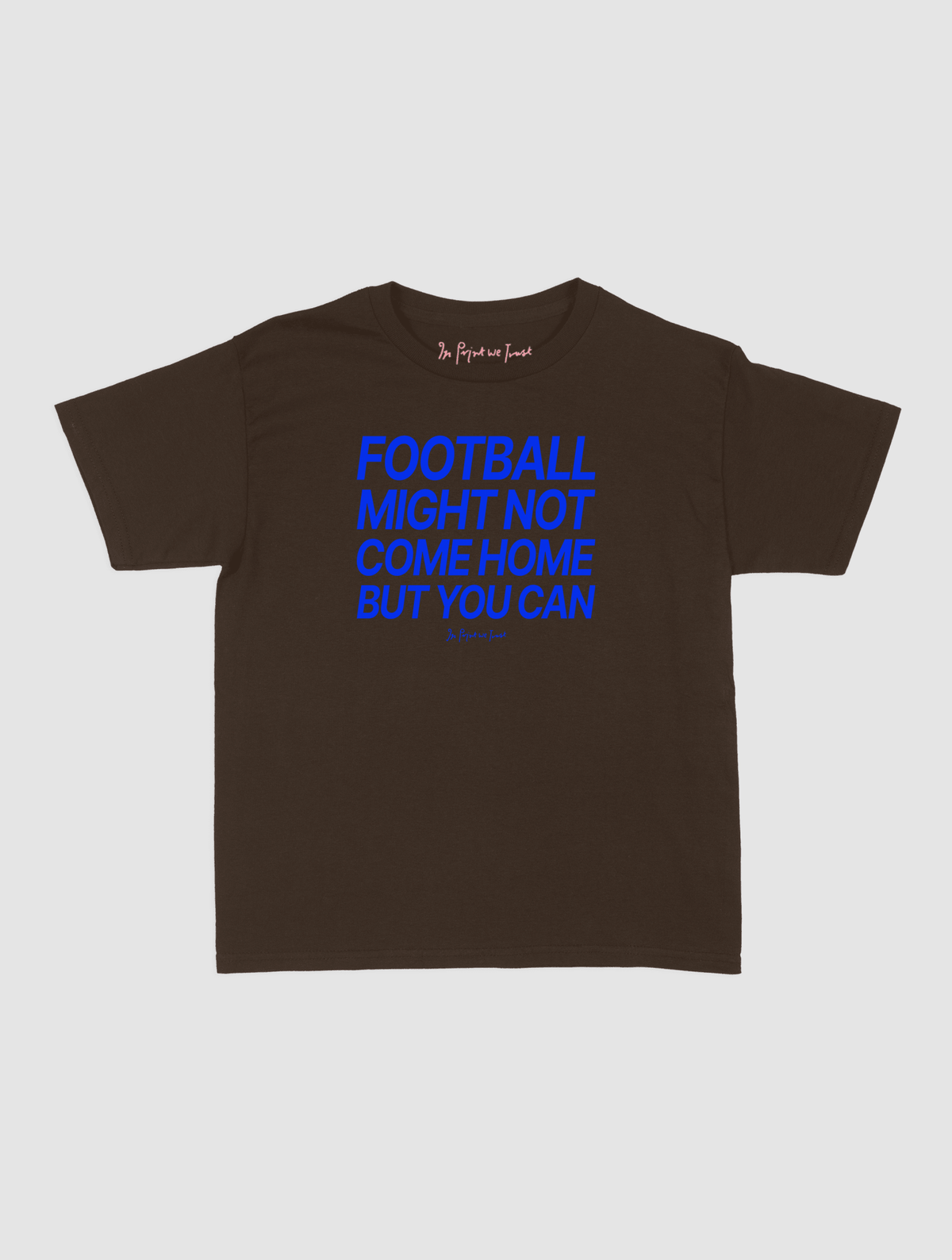 football might not come home baby tee - In Print We Trust
