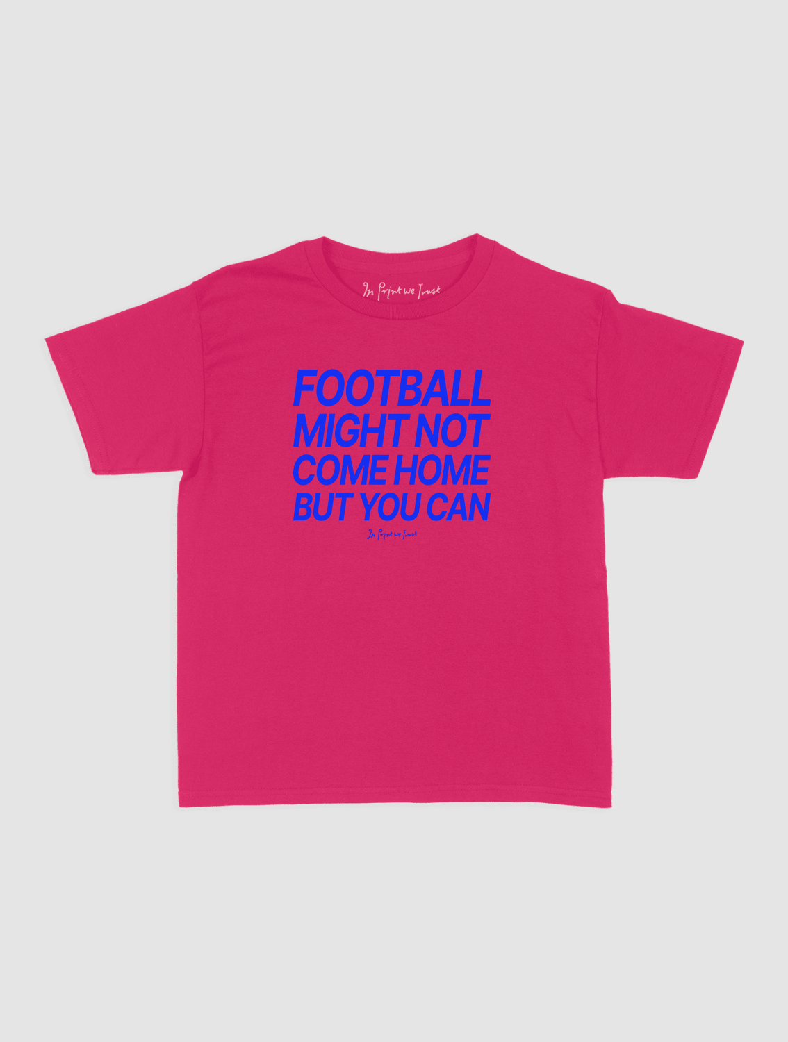 football might not come home baby tee - In Print We Trust