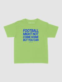 football might not come home baby tee - In Print We Trust