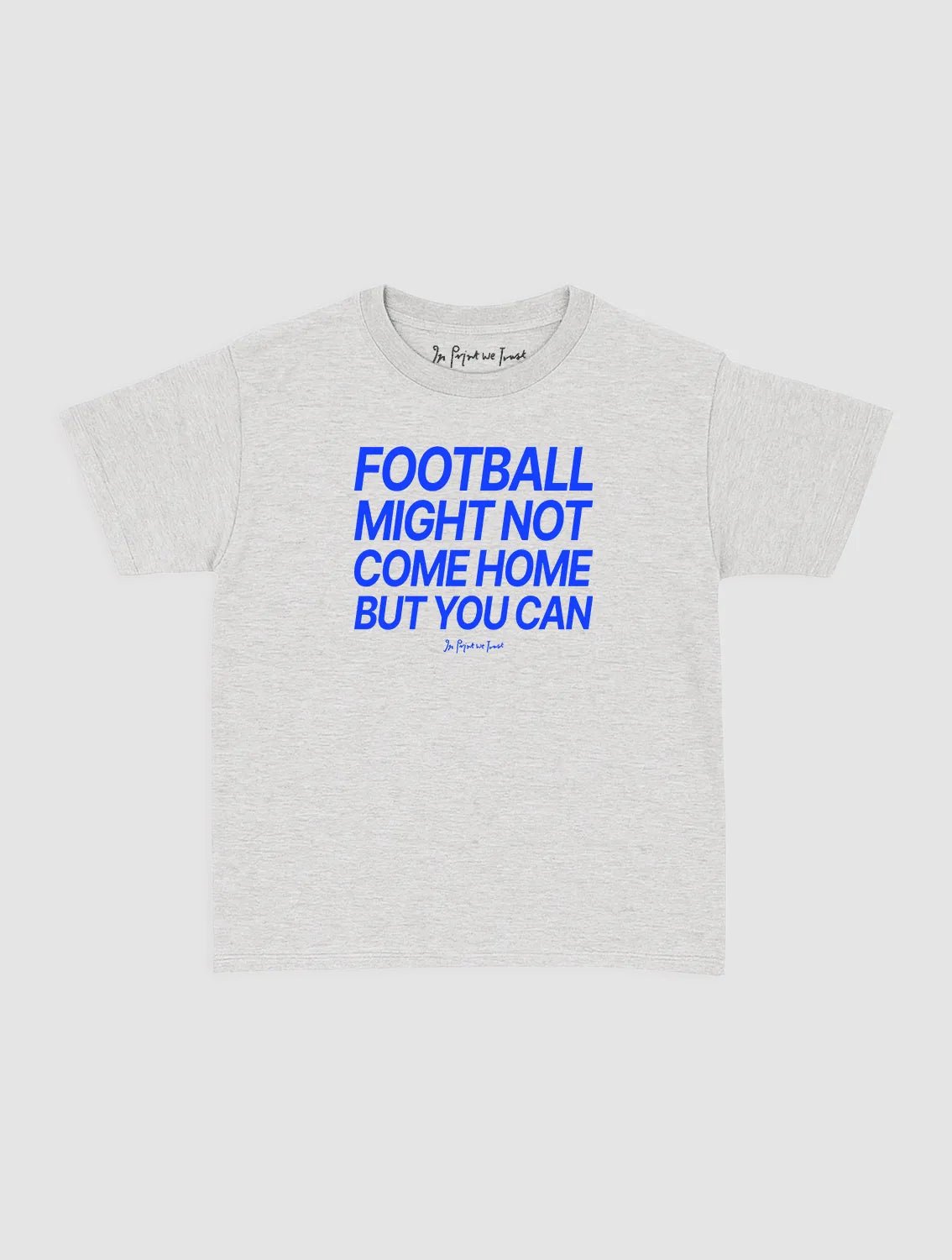 football might not come home baby tee - In Print We Trust