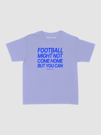 football might not come home baby tee - In Print We Trust