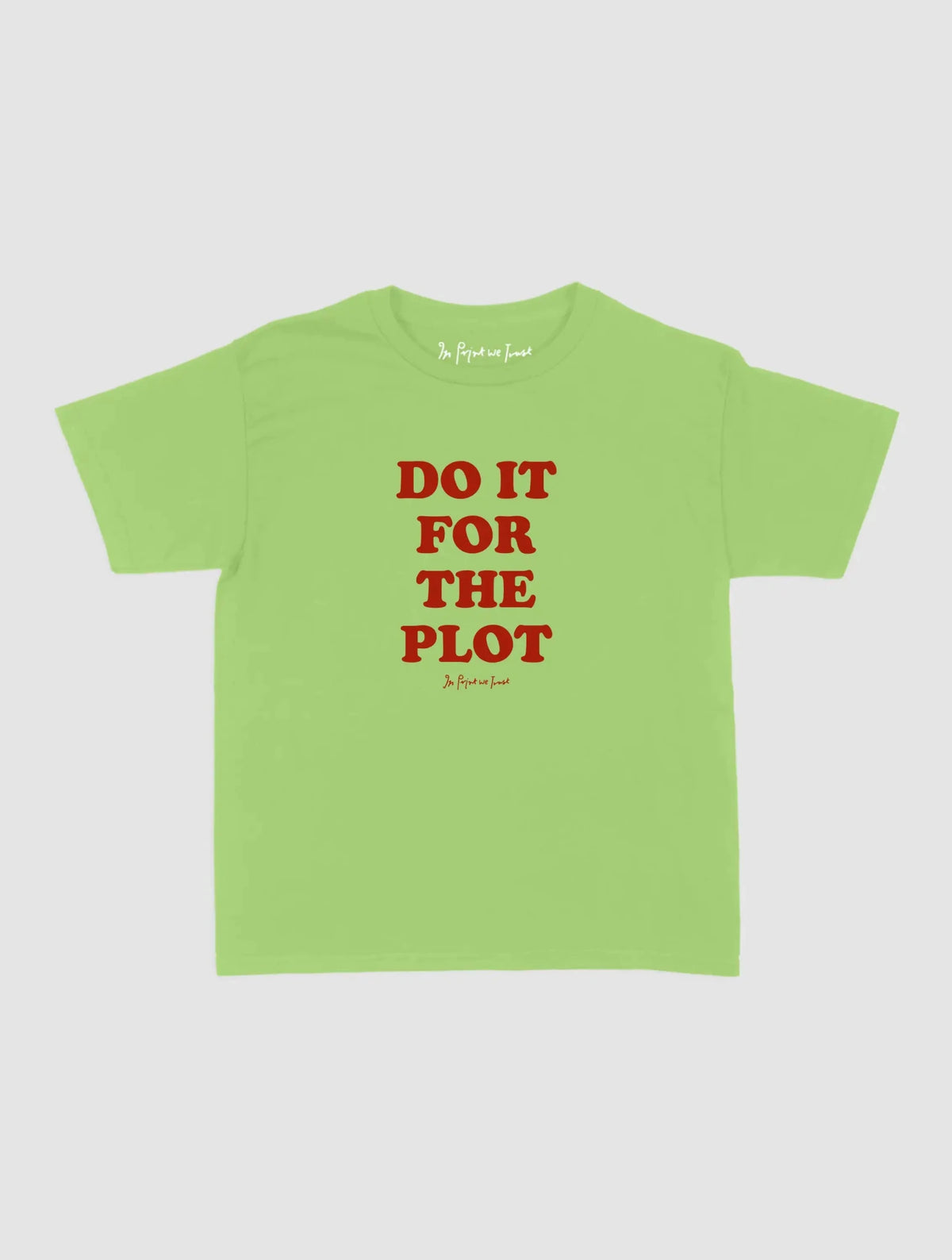 for the plot baby tee - In Print We Trust
