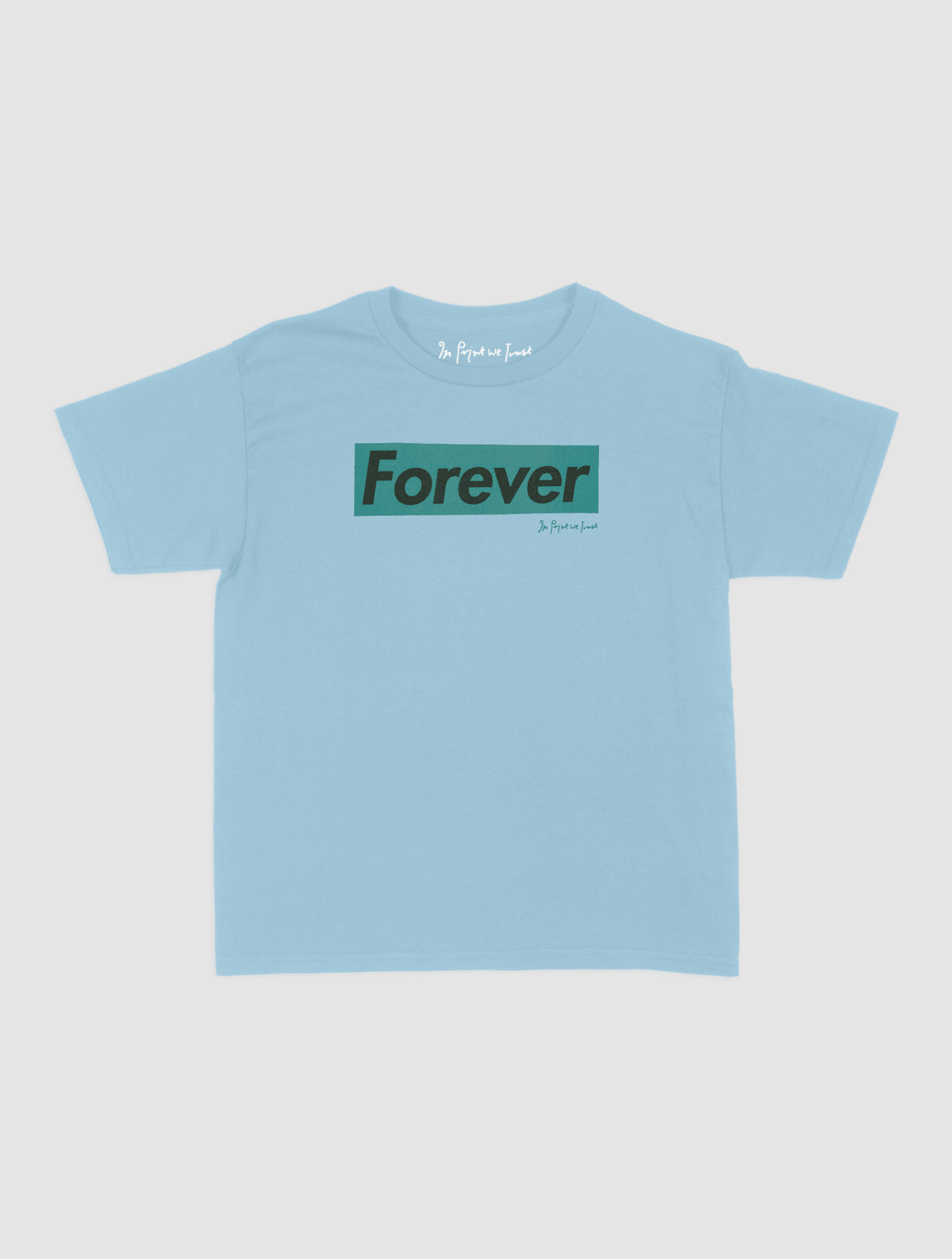 forever baby tee - In Print We Trust