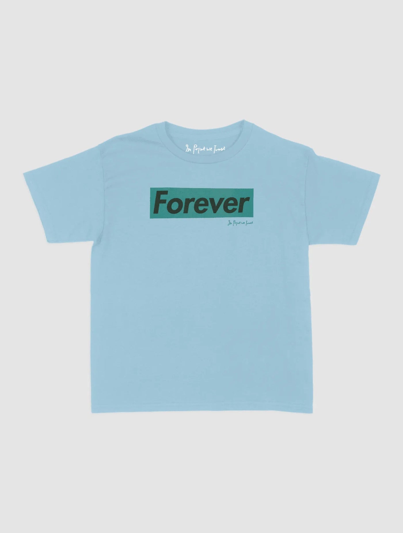 forever baby tee - In Print We Trust