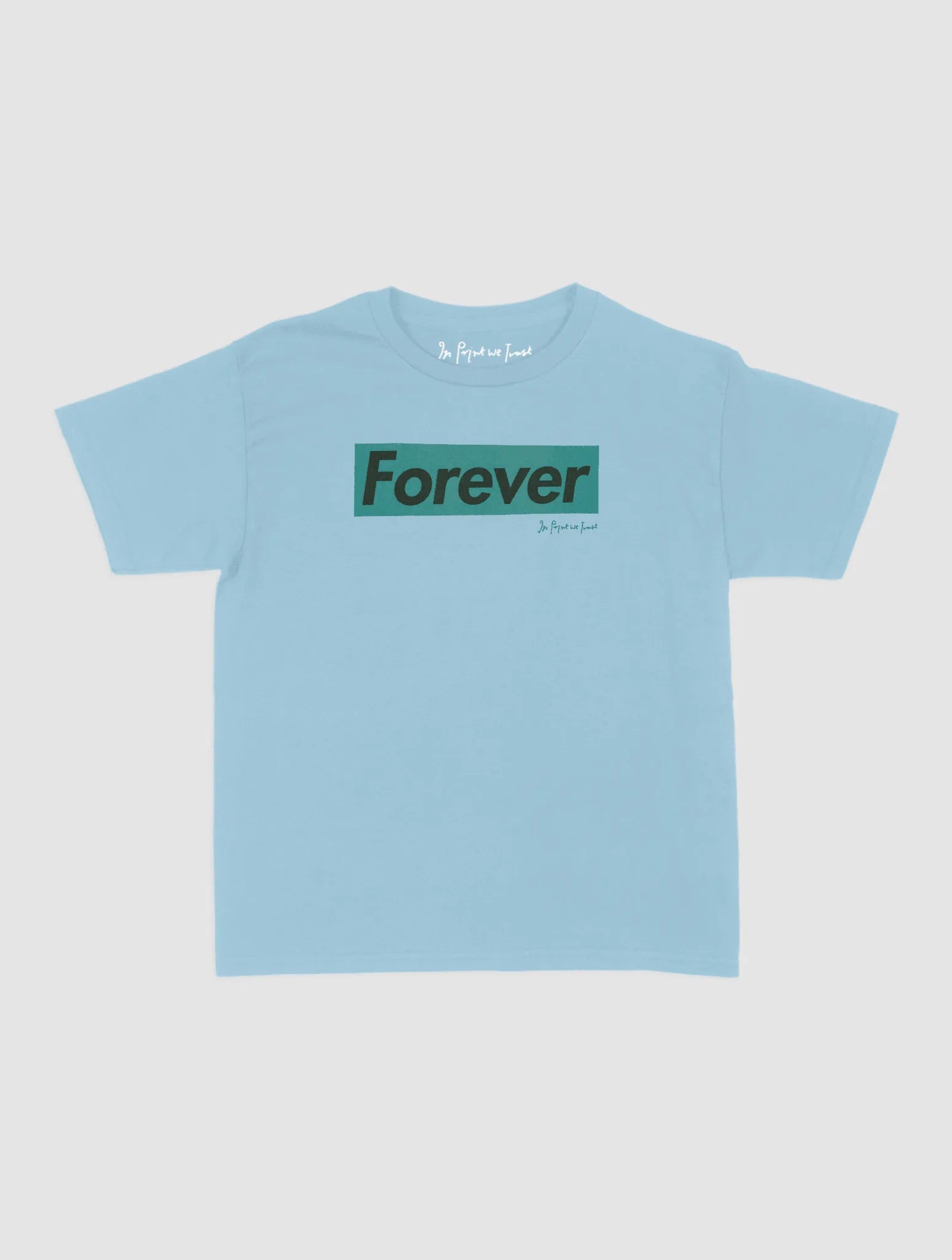 forever baby tee - In Print We Trust