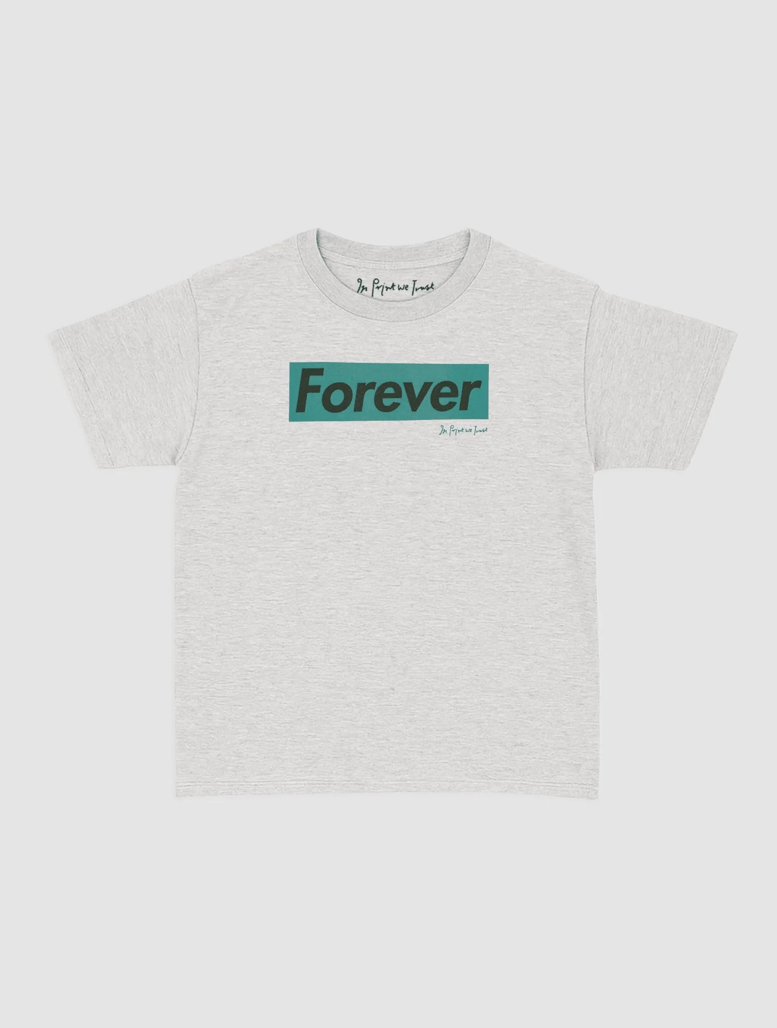 forever baby tee - In Print We Trust
