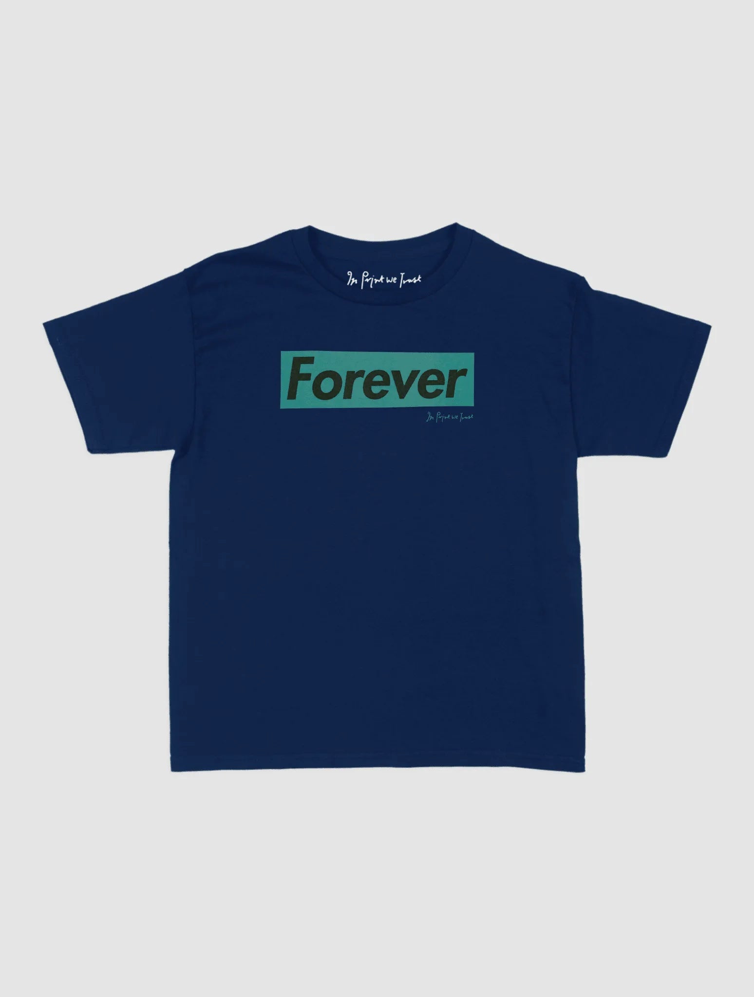 forever baby tee - In Print We Trust