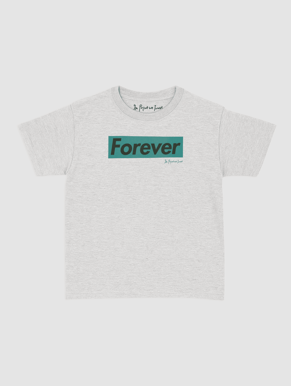 forever baby tee - In Print We Trust