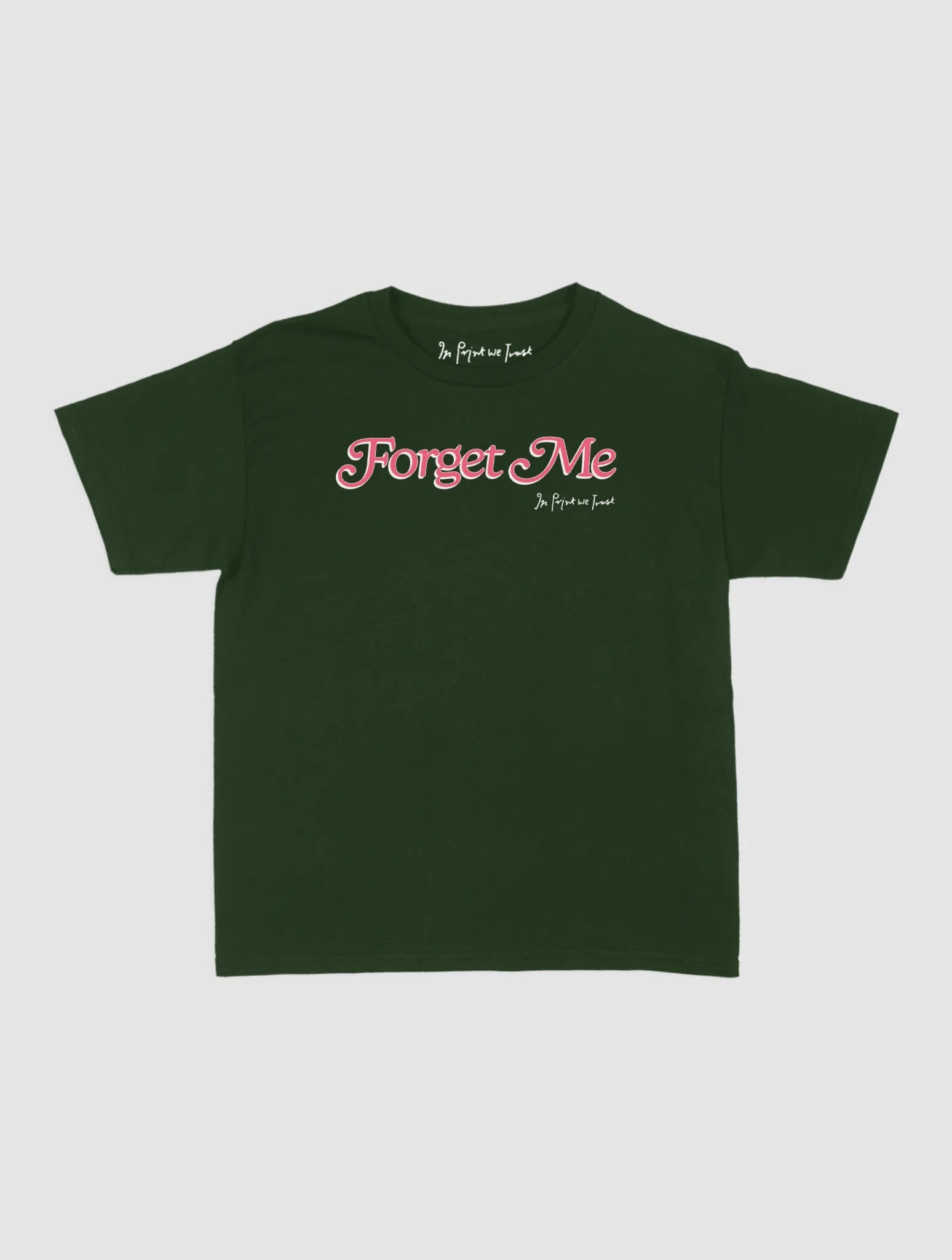 forget me baby tee - In Print We Trust