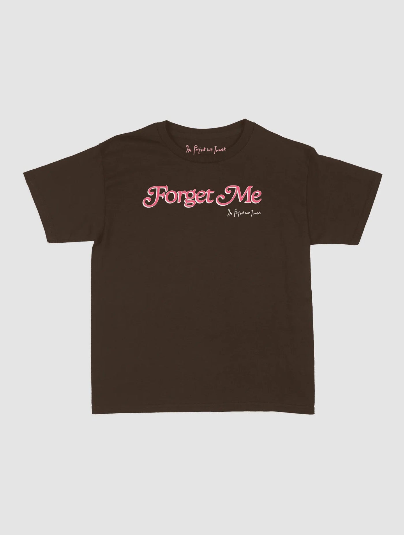 forget me baby tee - In Print We Trust