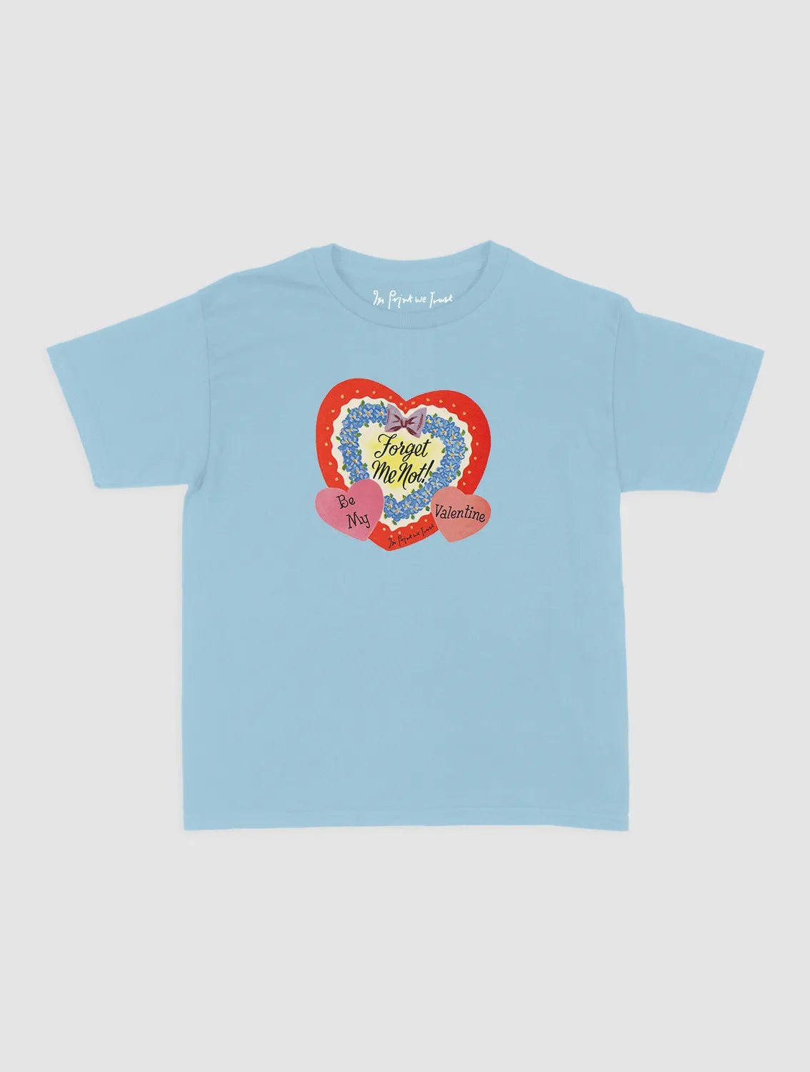 forget me not baby tee - In Print We Trust