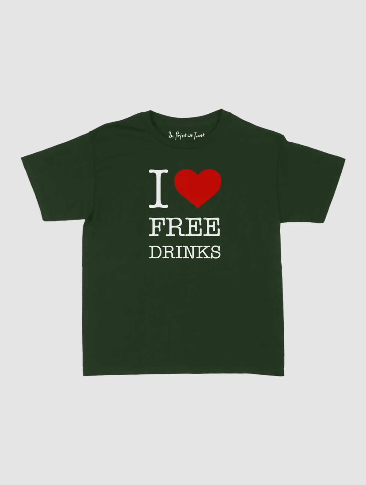 free drinks baby tee - In Print We Trust
