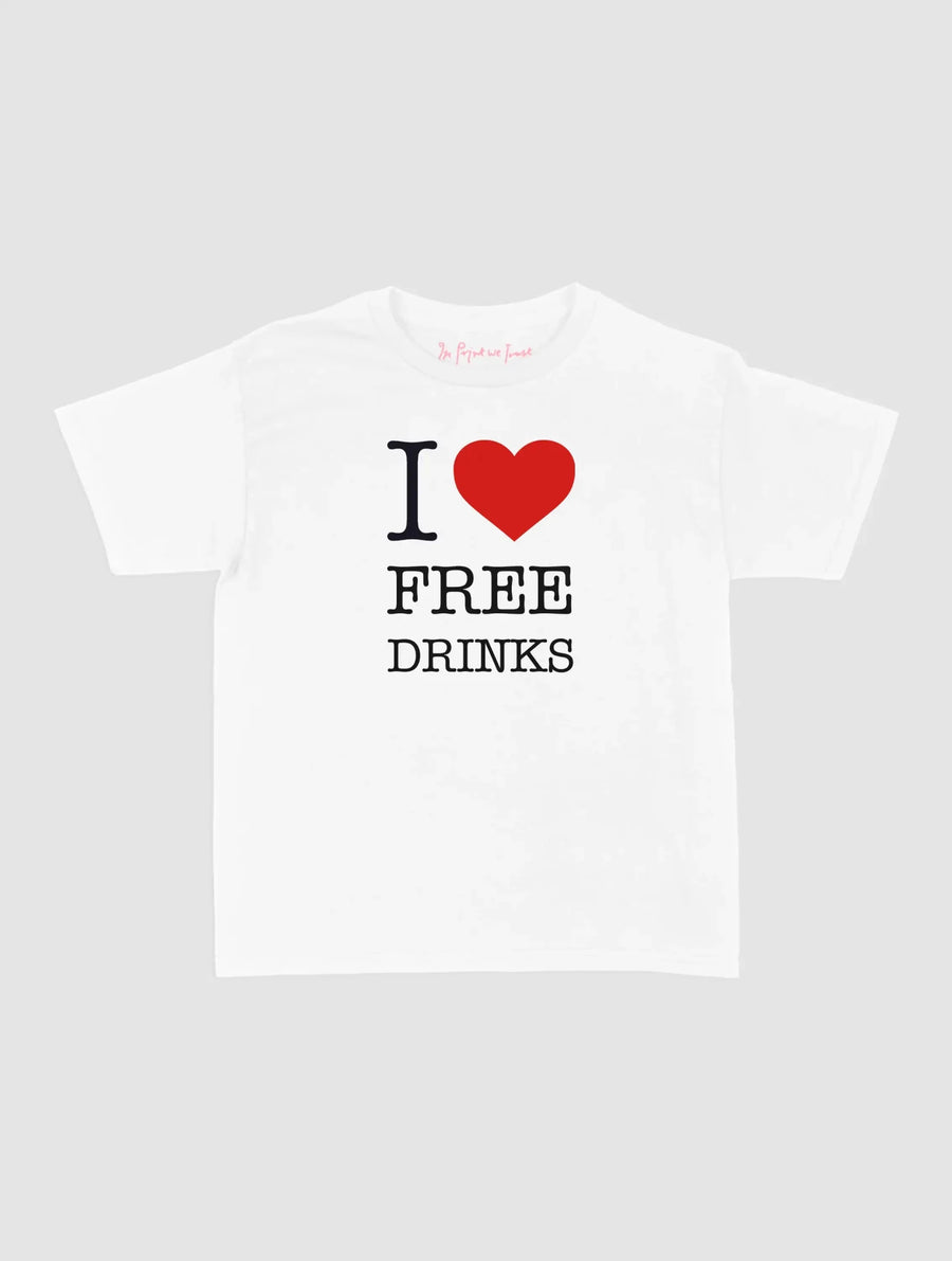 free drinks baby tee - In Print We Trust