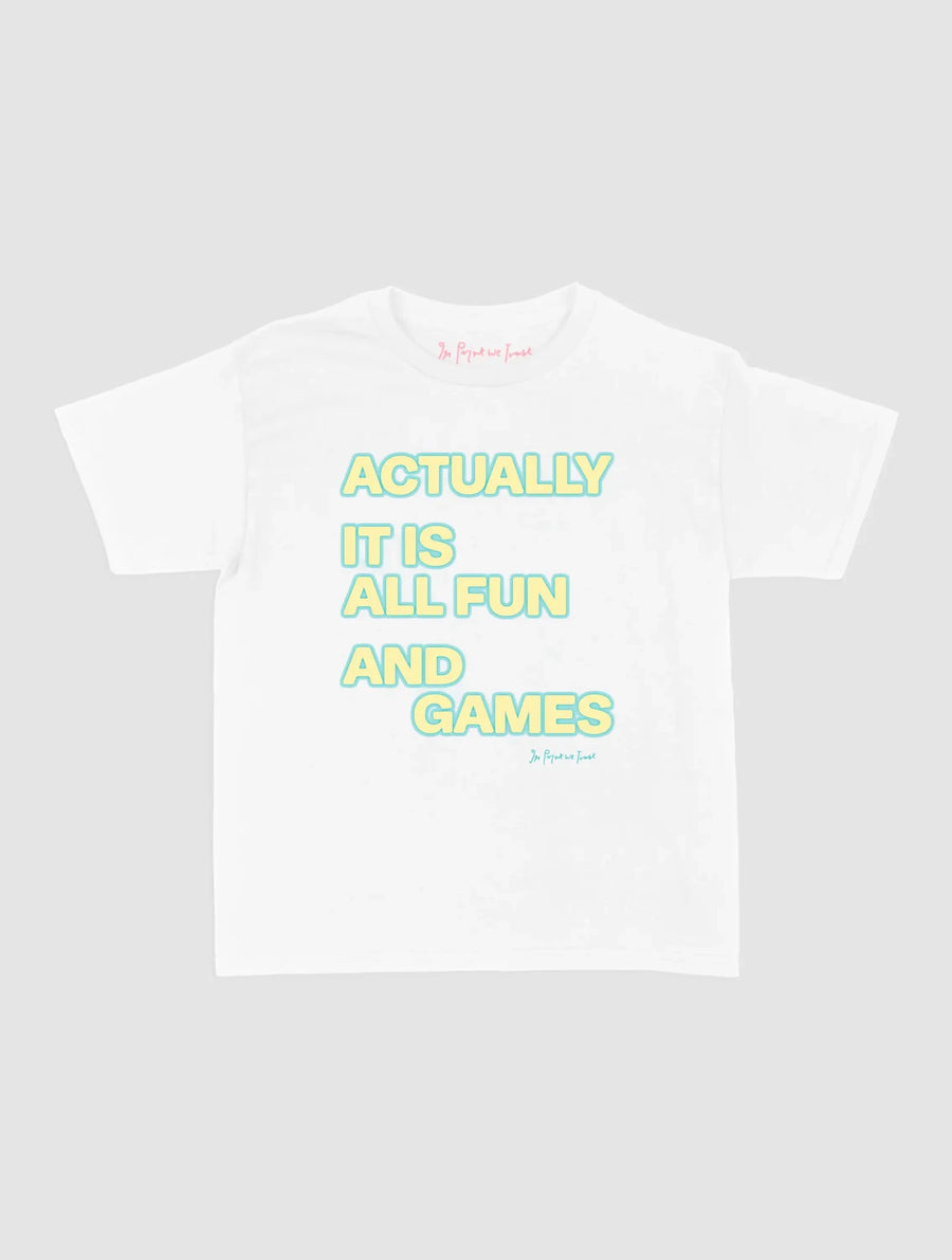 fun and games baby tee - In Print We Trust