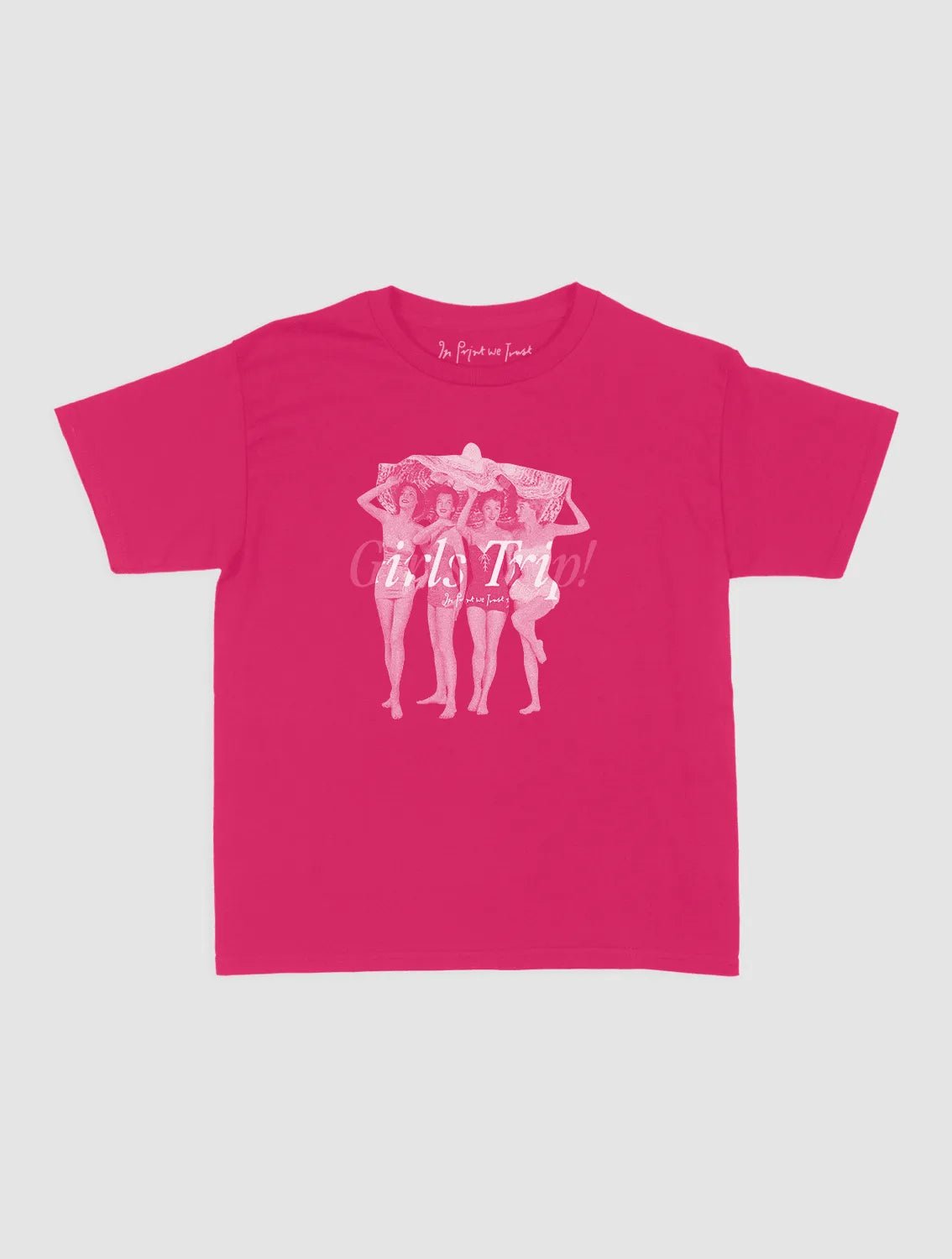 girls trip! baby tee - In Print We Trust
