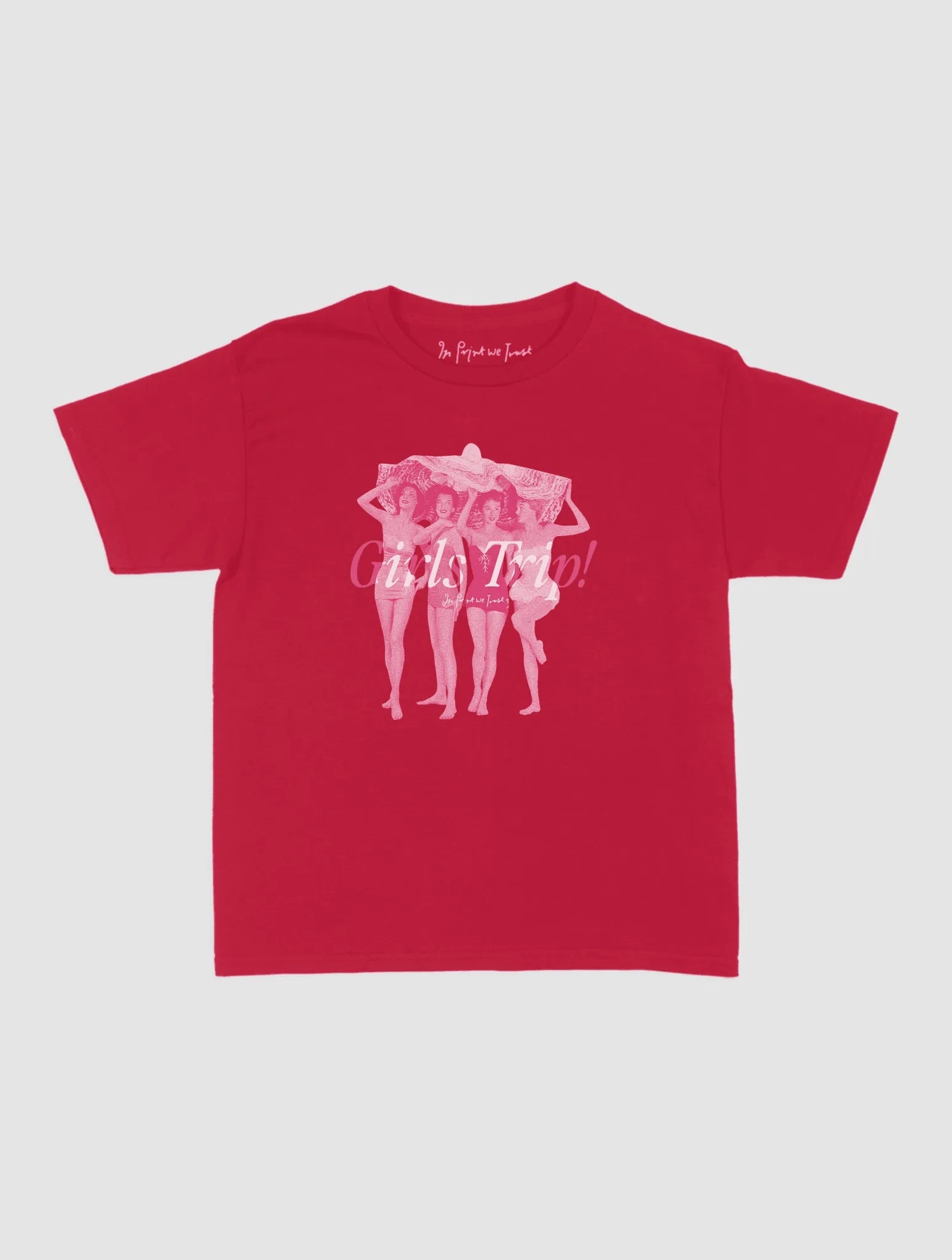 girls trip! baby tee - In Print We Trust
