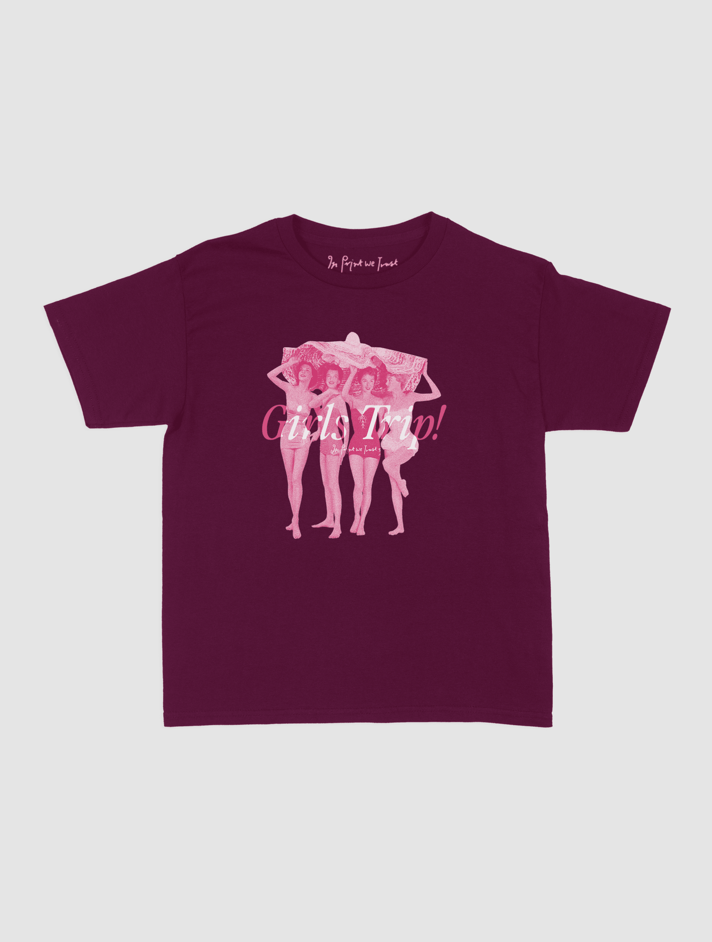 girls trip! baby tee - In Print We Trust