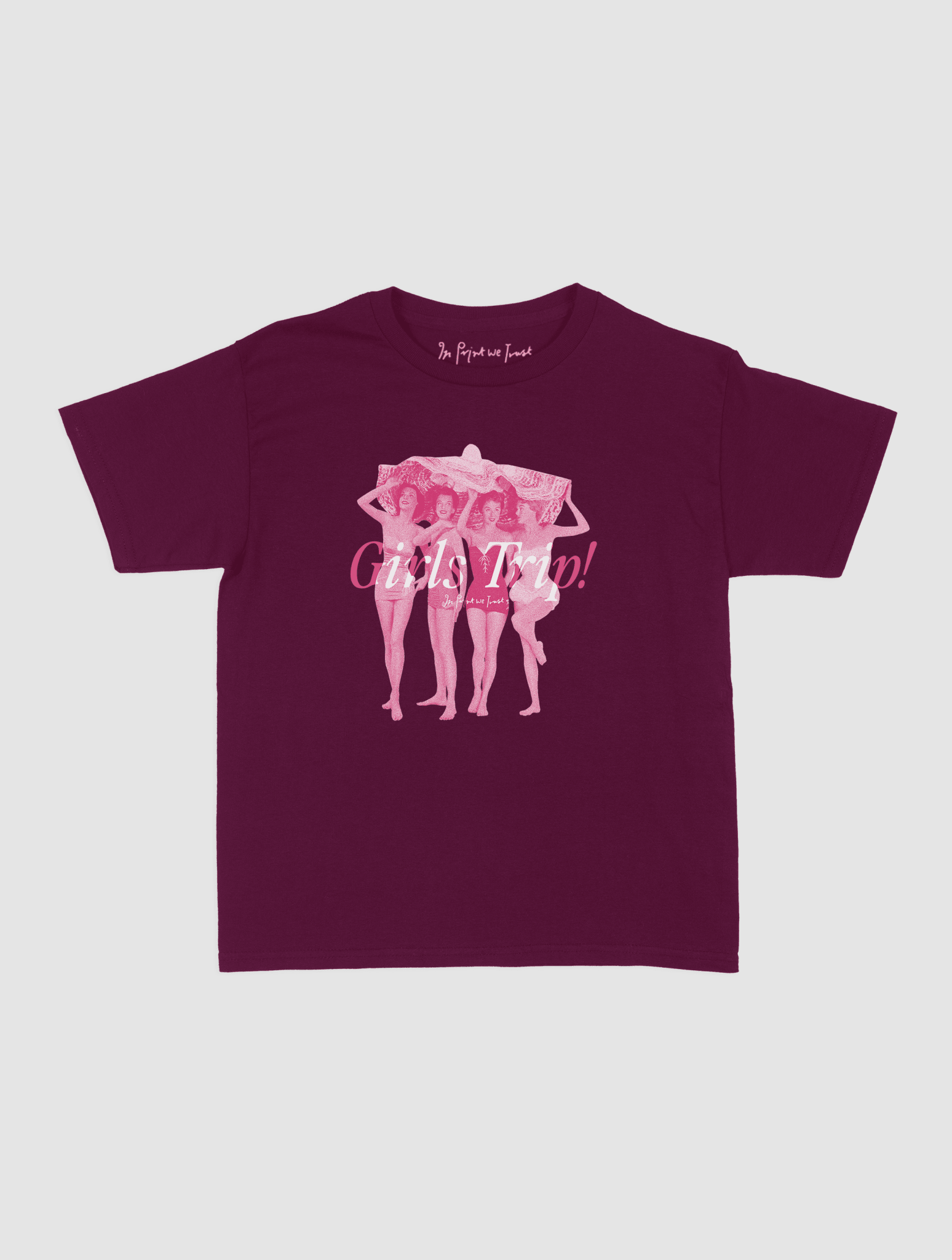 girls trip! baby tee - In Print We Trust