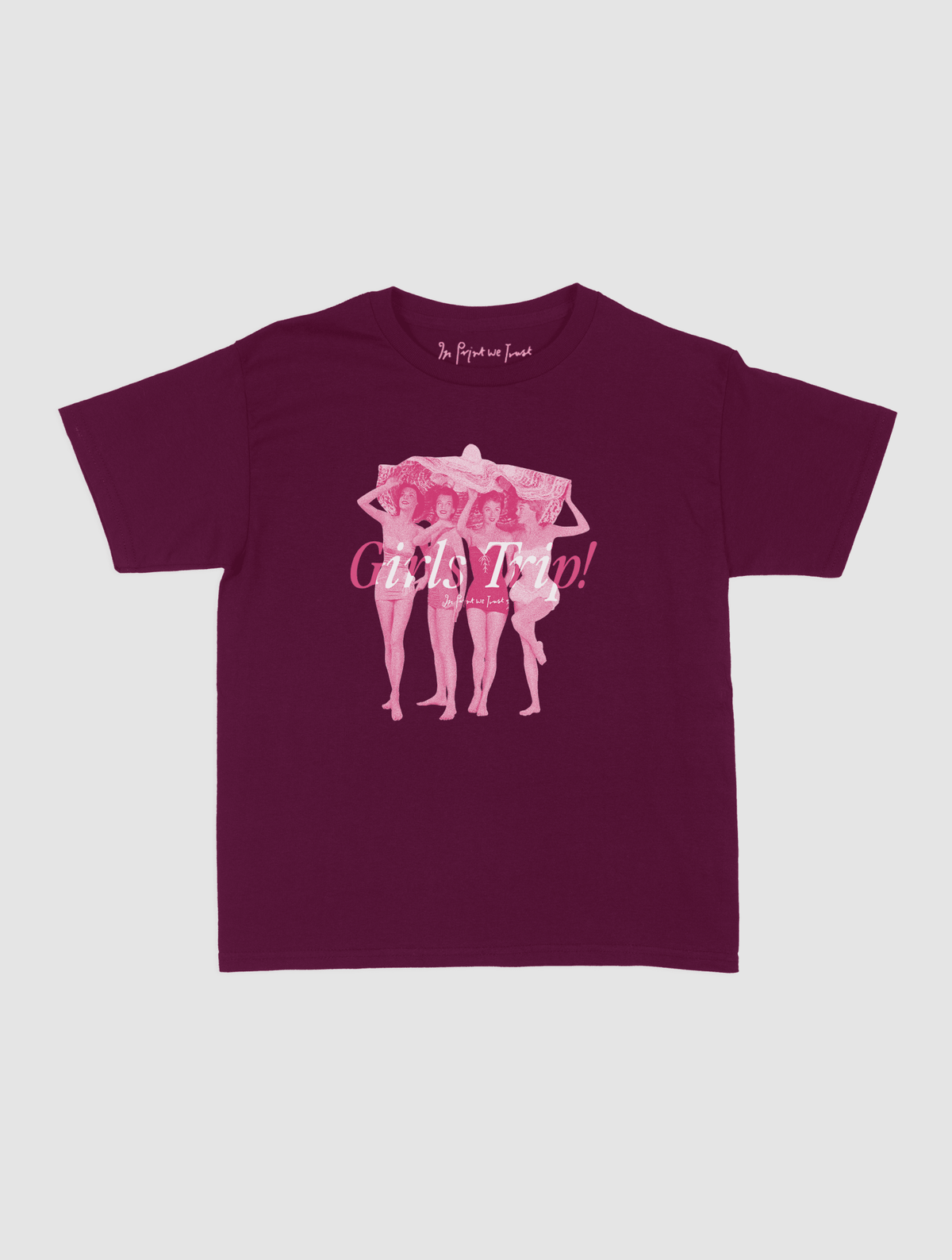 girls trip! baby tee - In Print We Trust