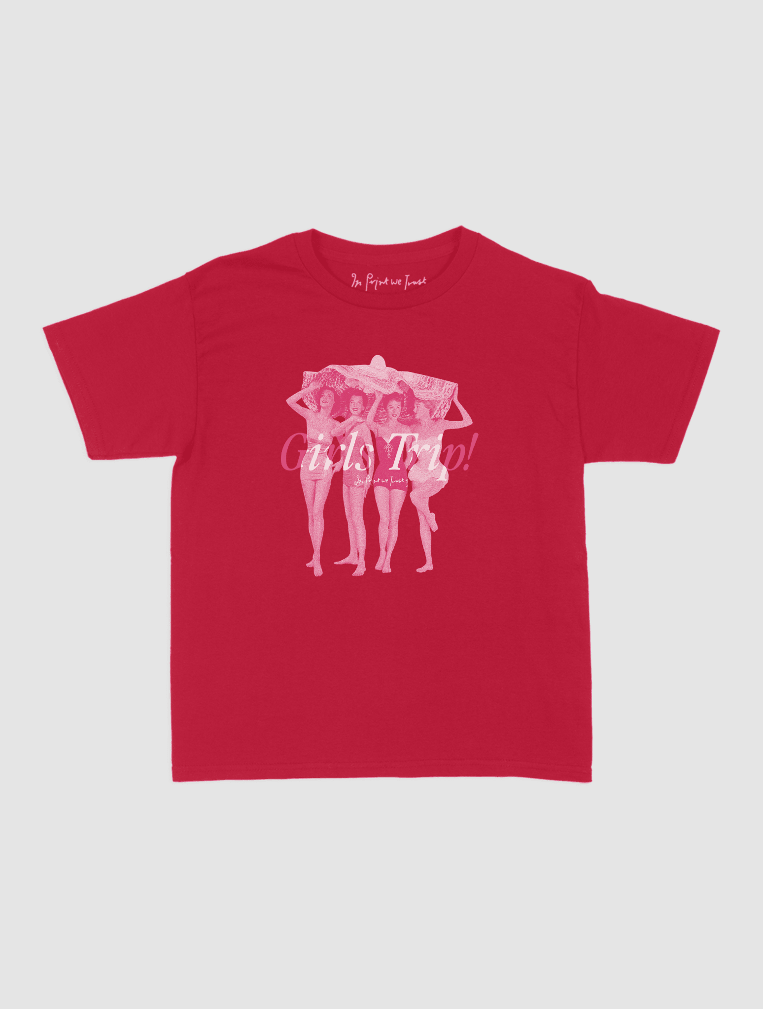 girls trip! baby tee - In Print We Trust