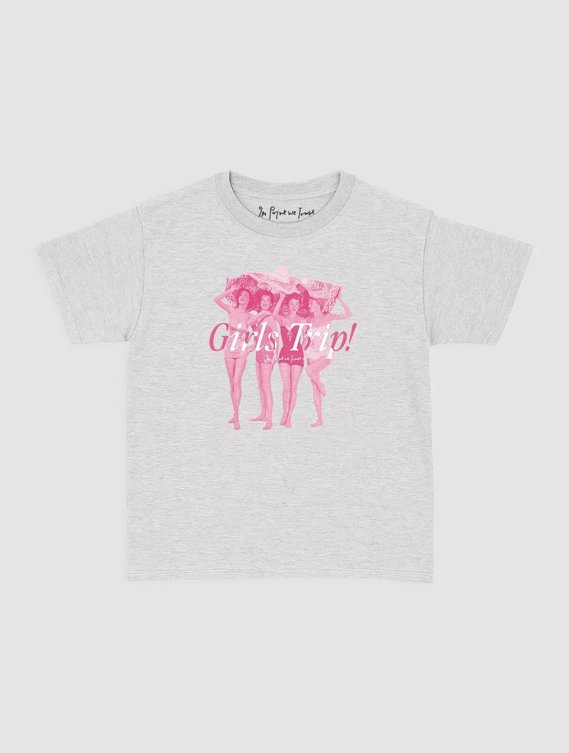 girls trip! baby tee - In Print We Trust