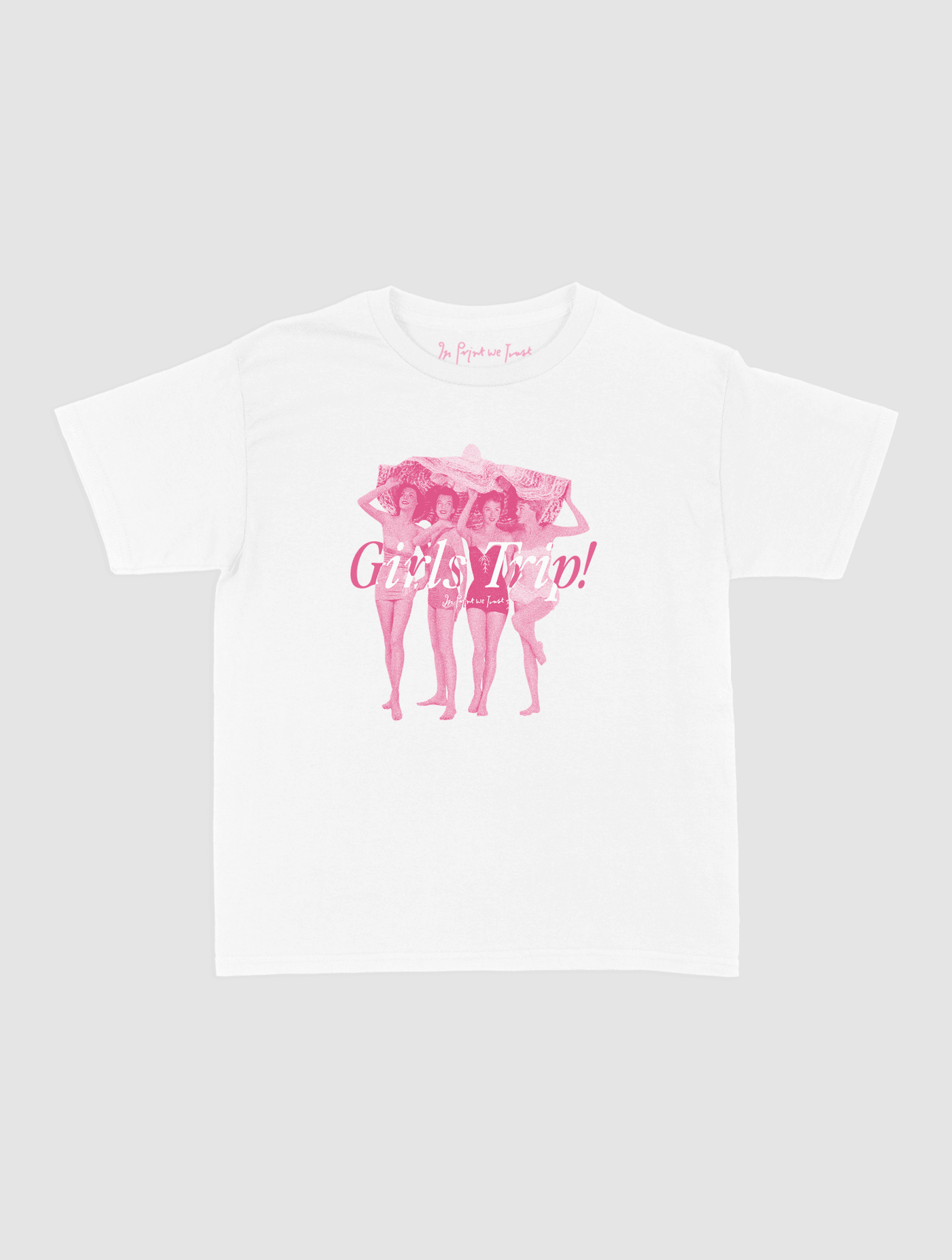 girls trip! baby tee - In Print We Trust
