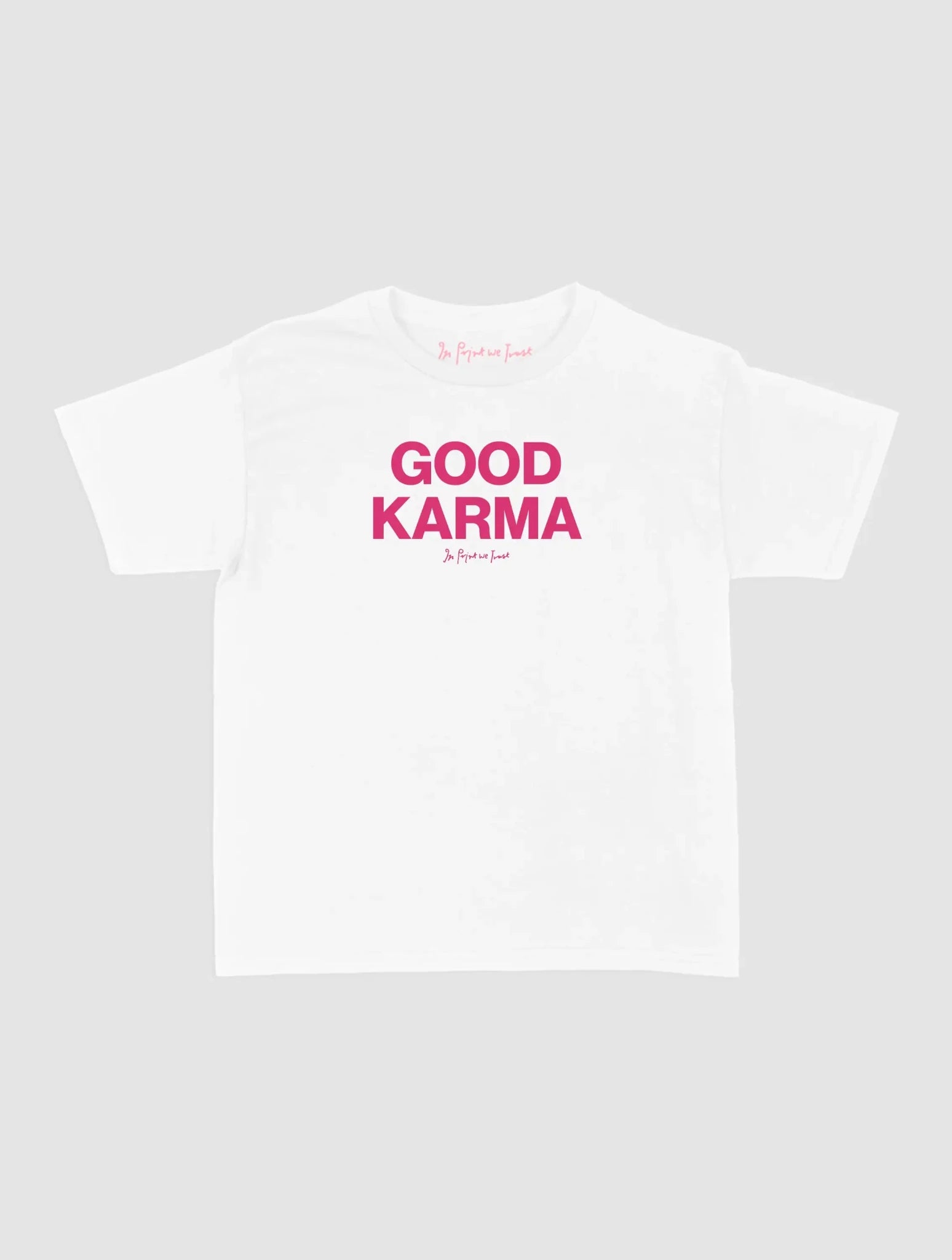good karma baby tee - In Print We Trust