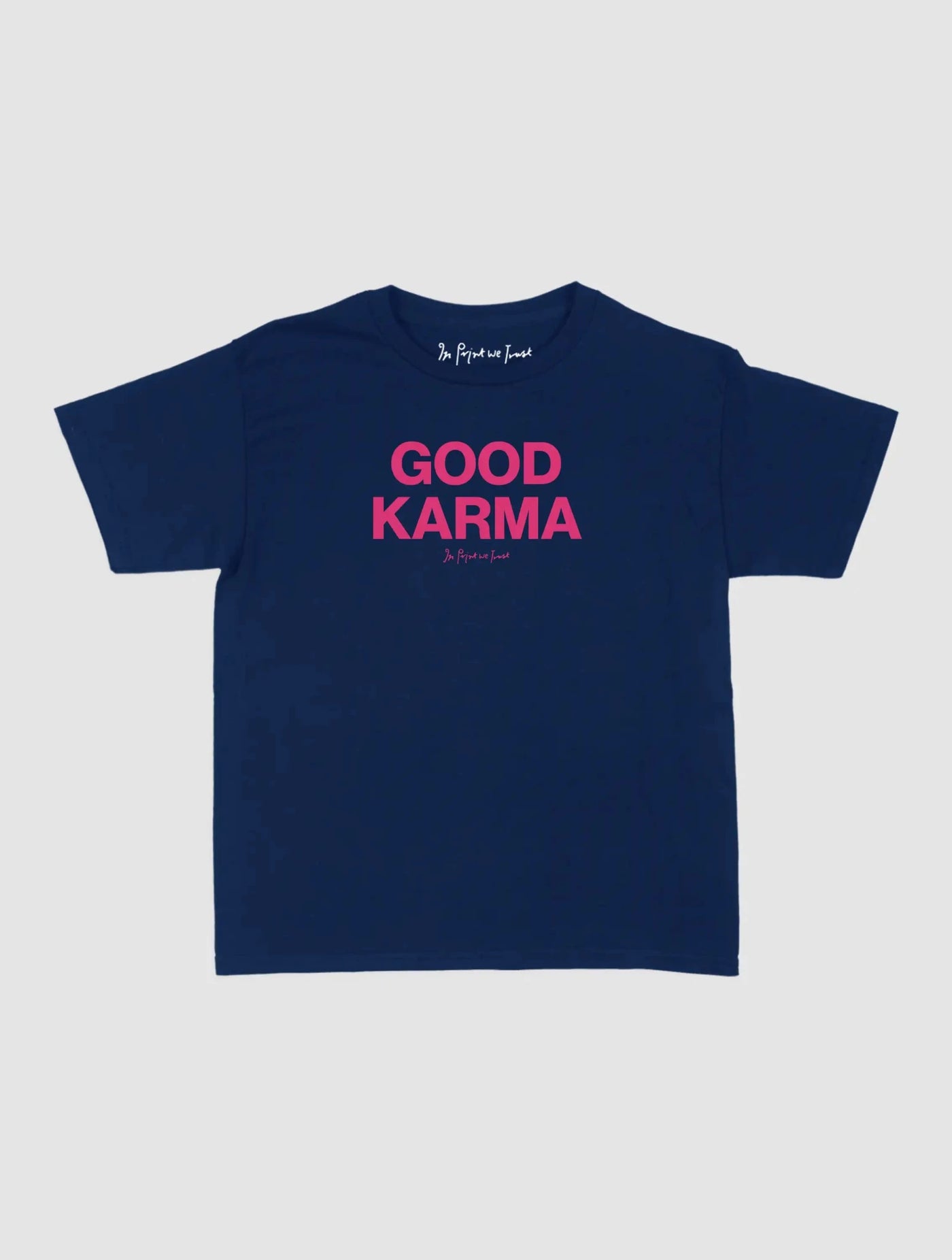 good karma baby tee - In Print We Trust