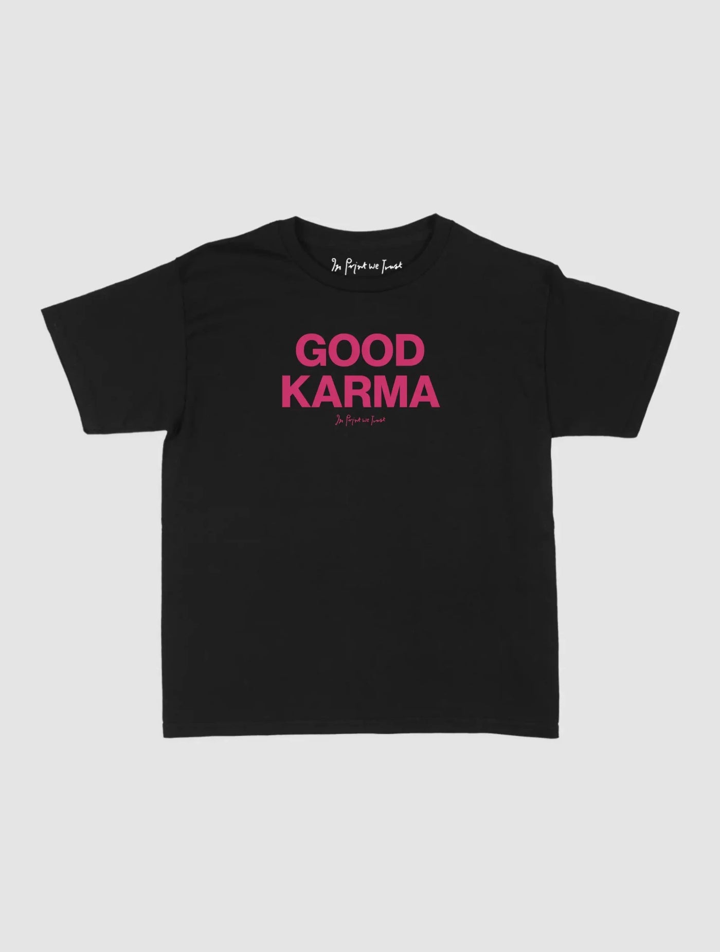 good karma baby tee - In Print We Trust