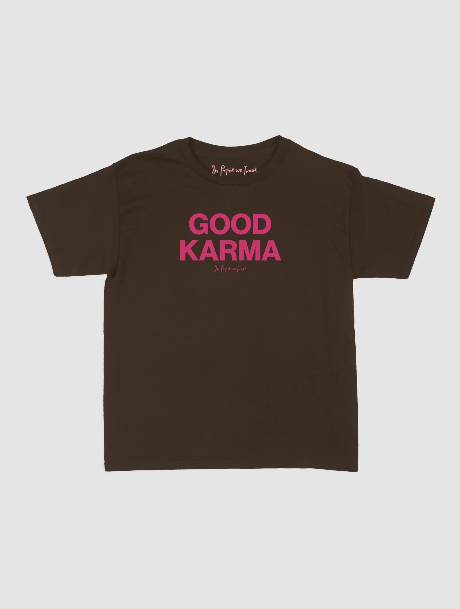 good karma baby tee - In Print We Trust