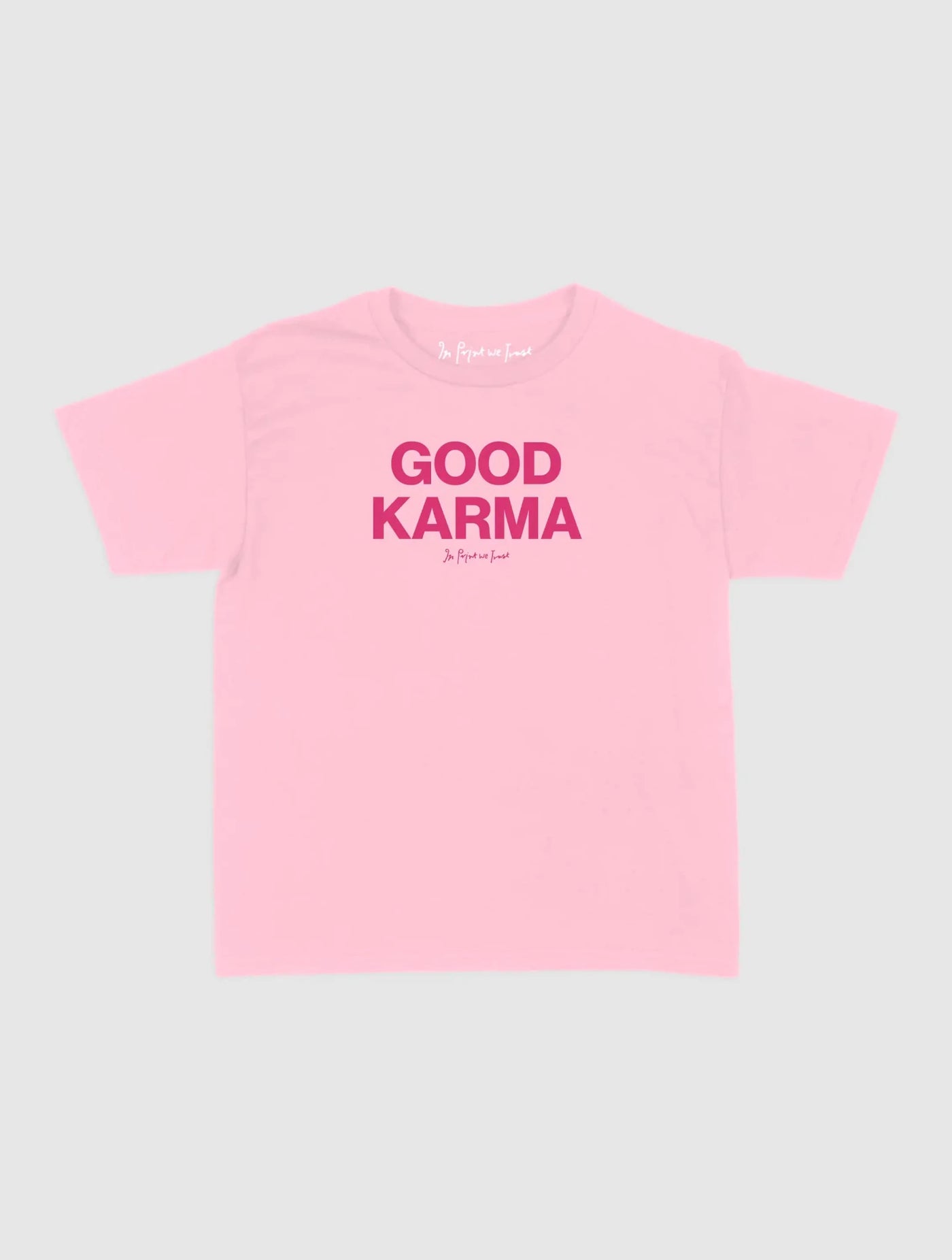 good karma baby tee - In Print We Trust