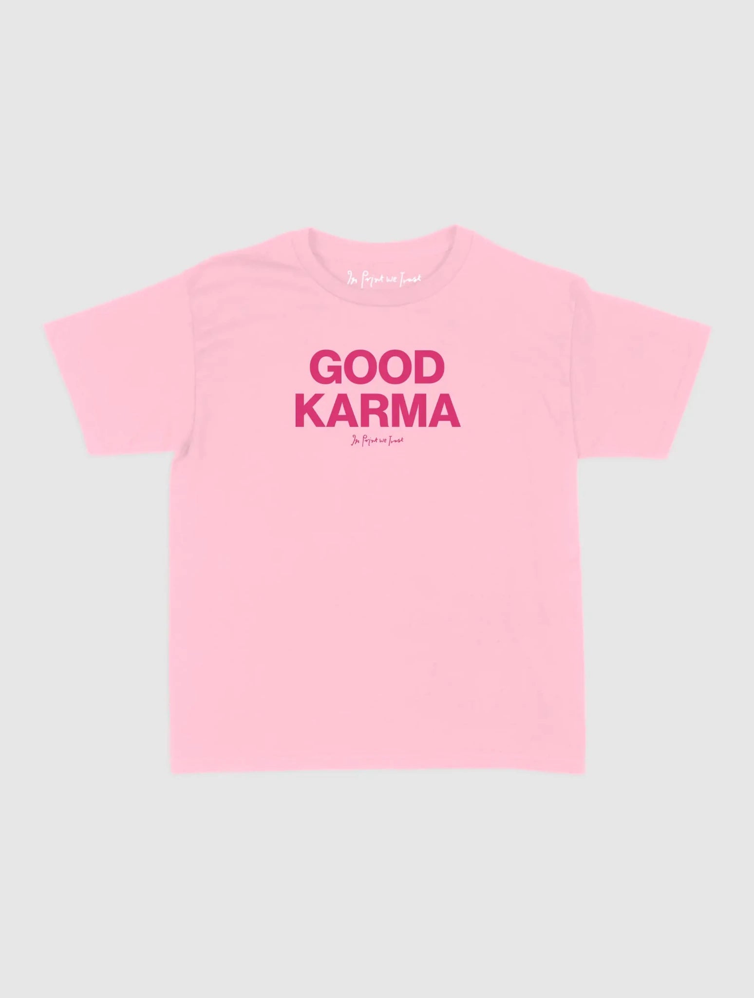good karma baby tee - In Print We Trust