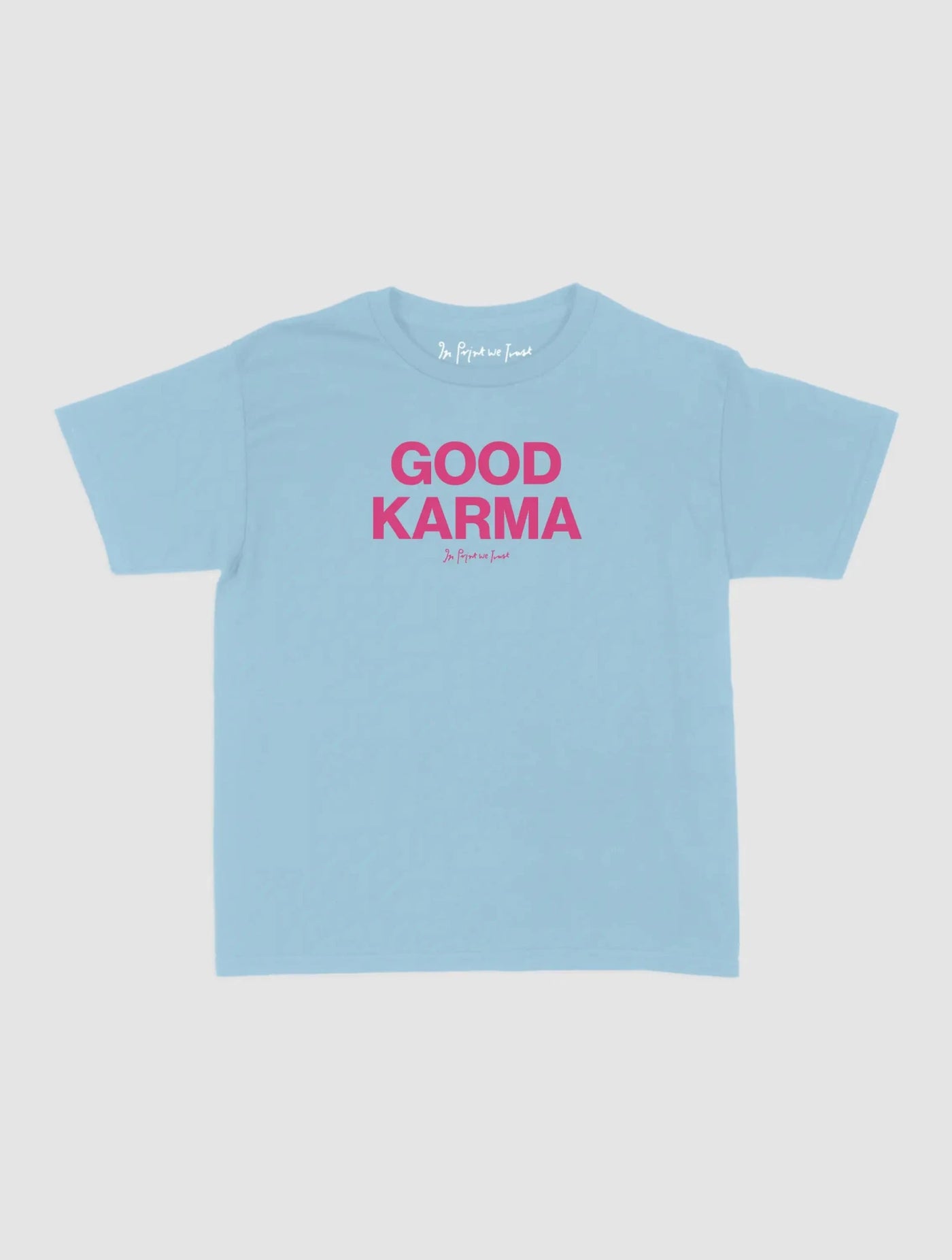 good karma baby tee - In Print We Trust
