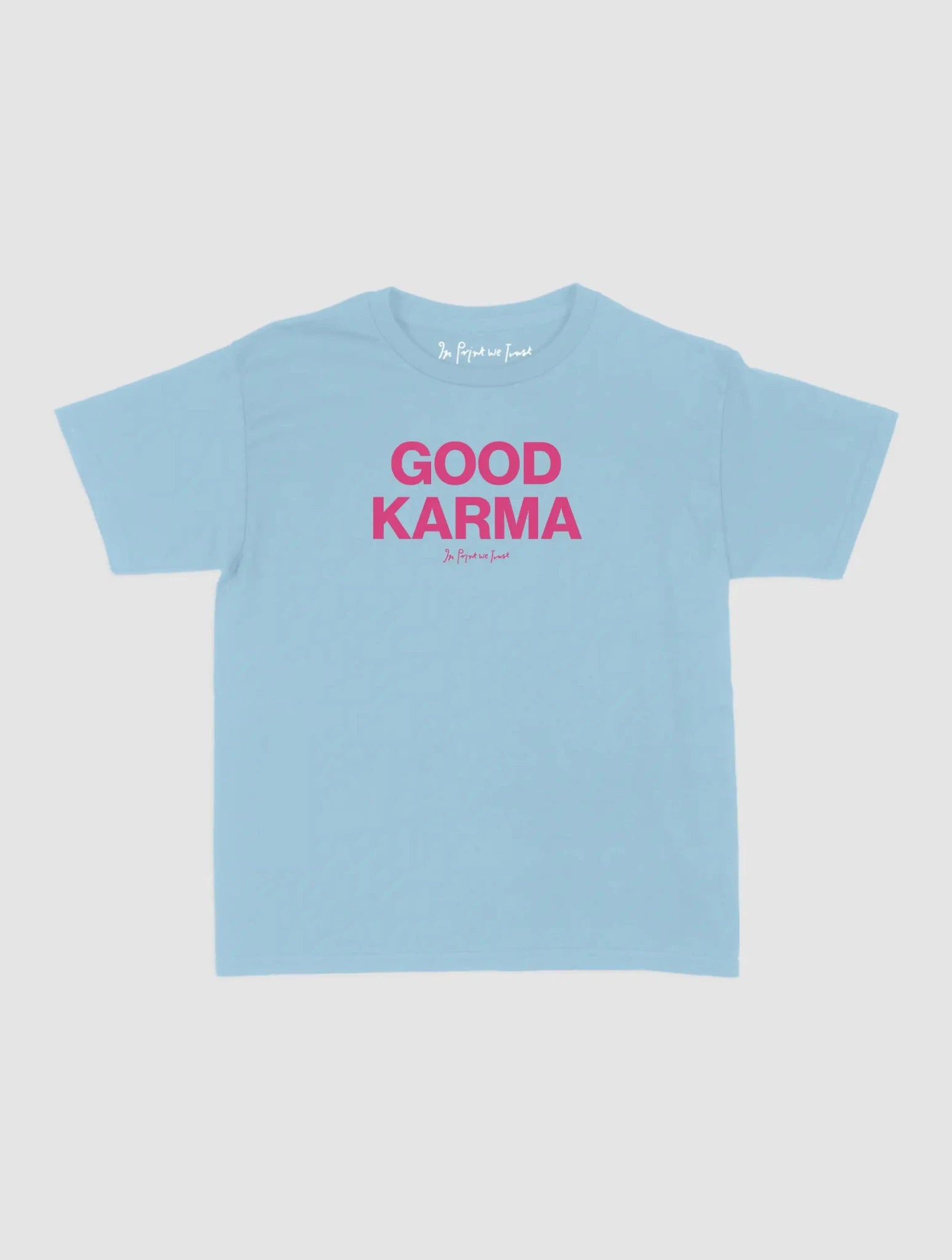 good karma baby tee - In Print We Trust