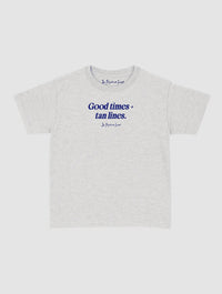 good times + tan lines baby tee - In Print We Trust