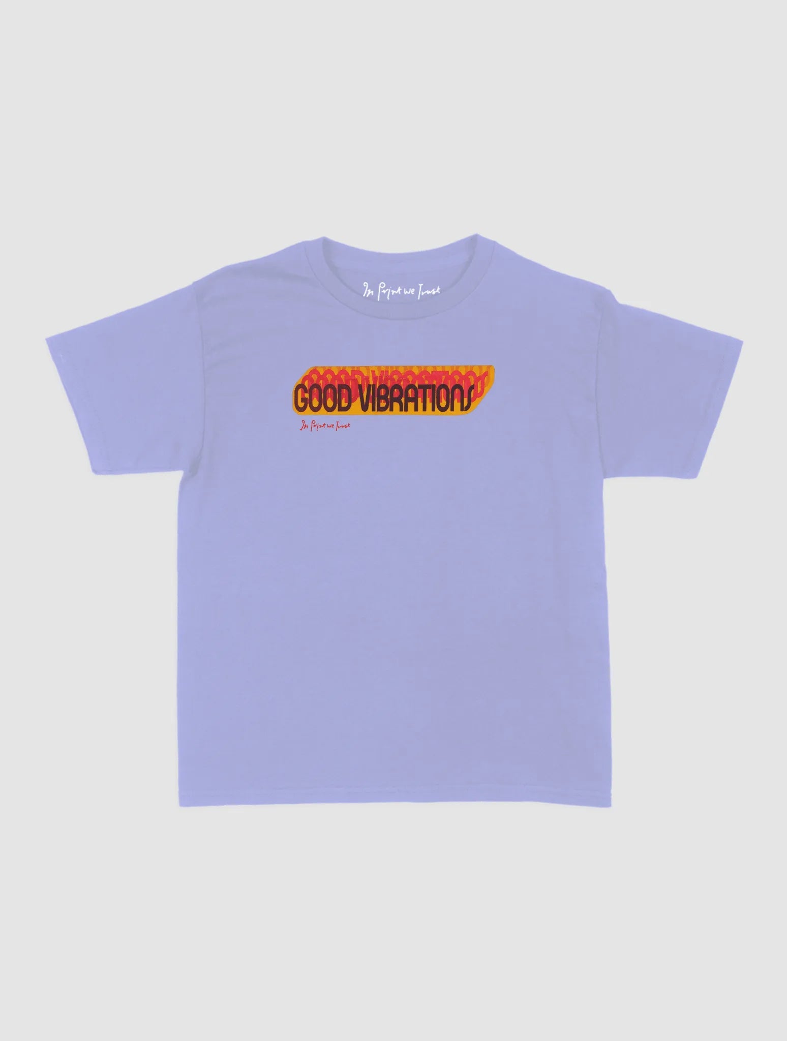 good vibrations baby tee - In Print We Trust